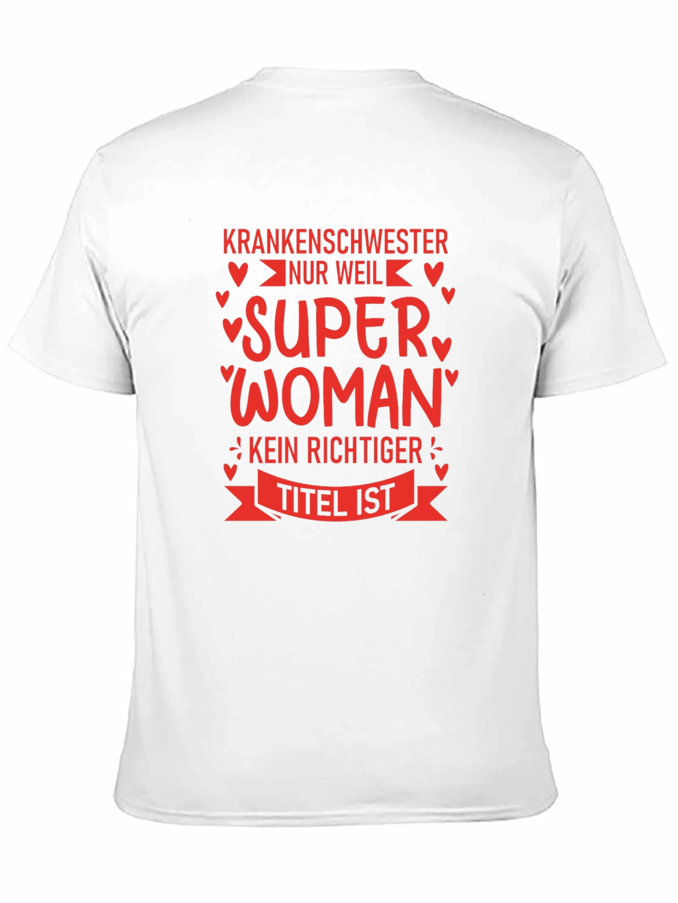 Krankenschwester Super Woman T-Shirt