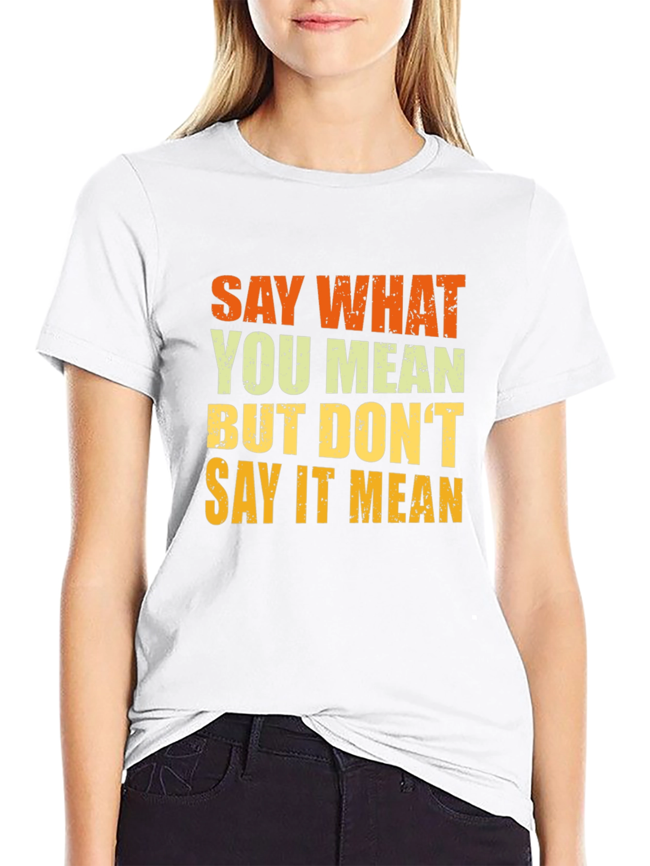 Say What You Mean T-Shirt - Black