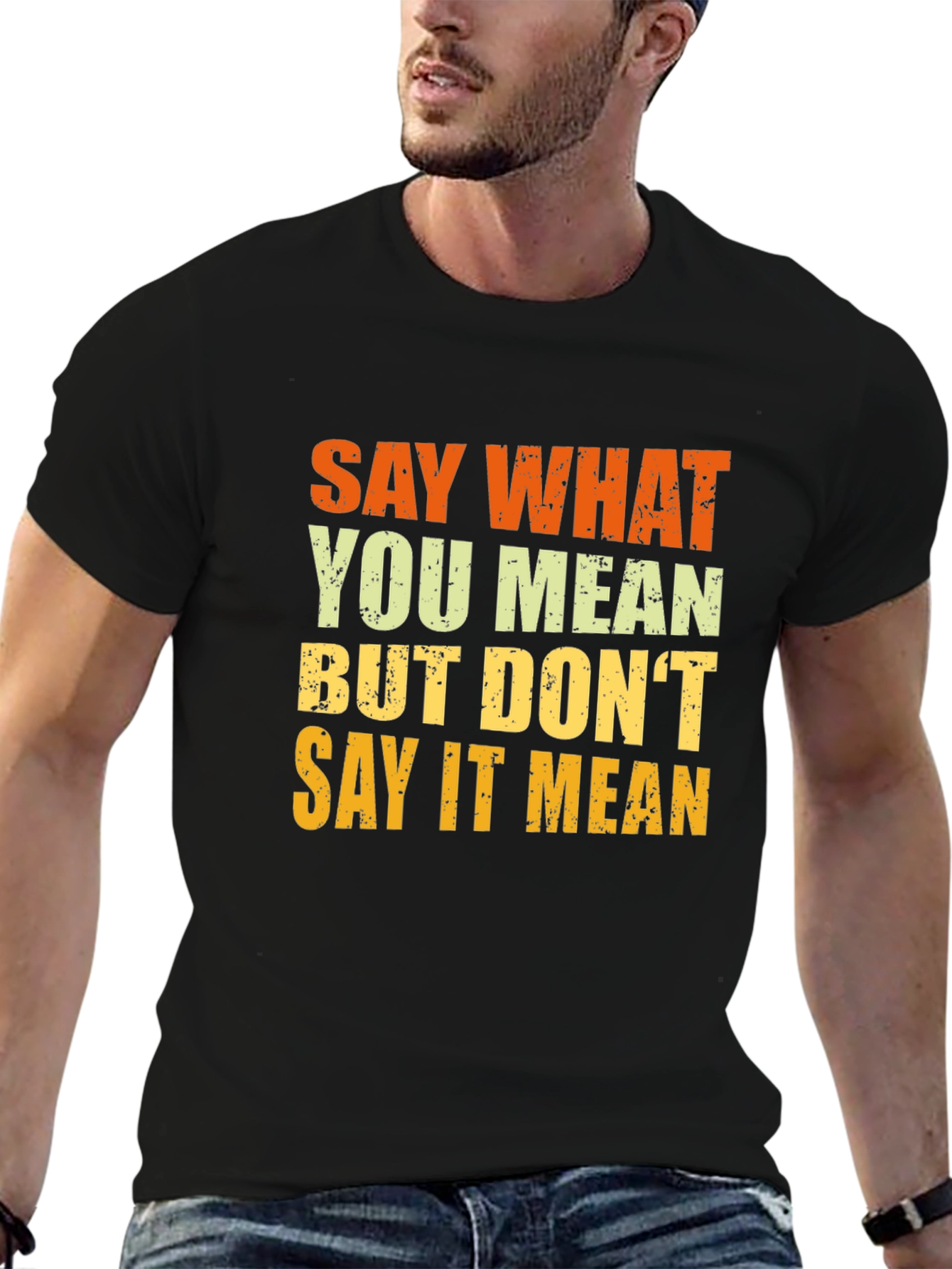 Say What You Mean T-Shirt - Black
