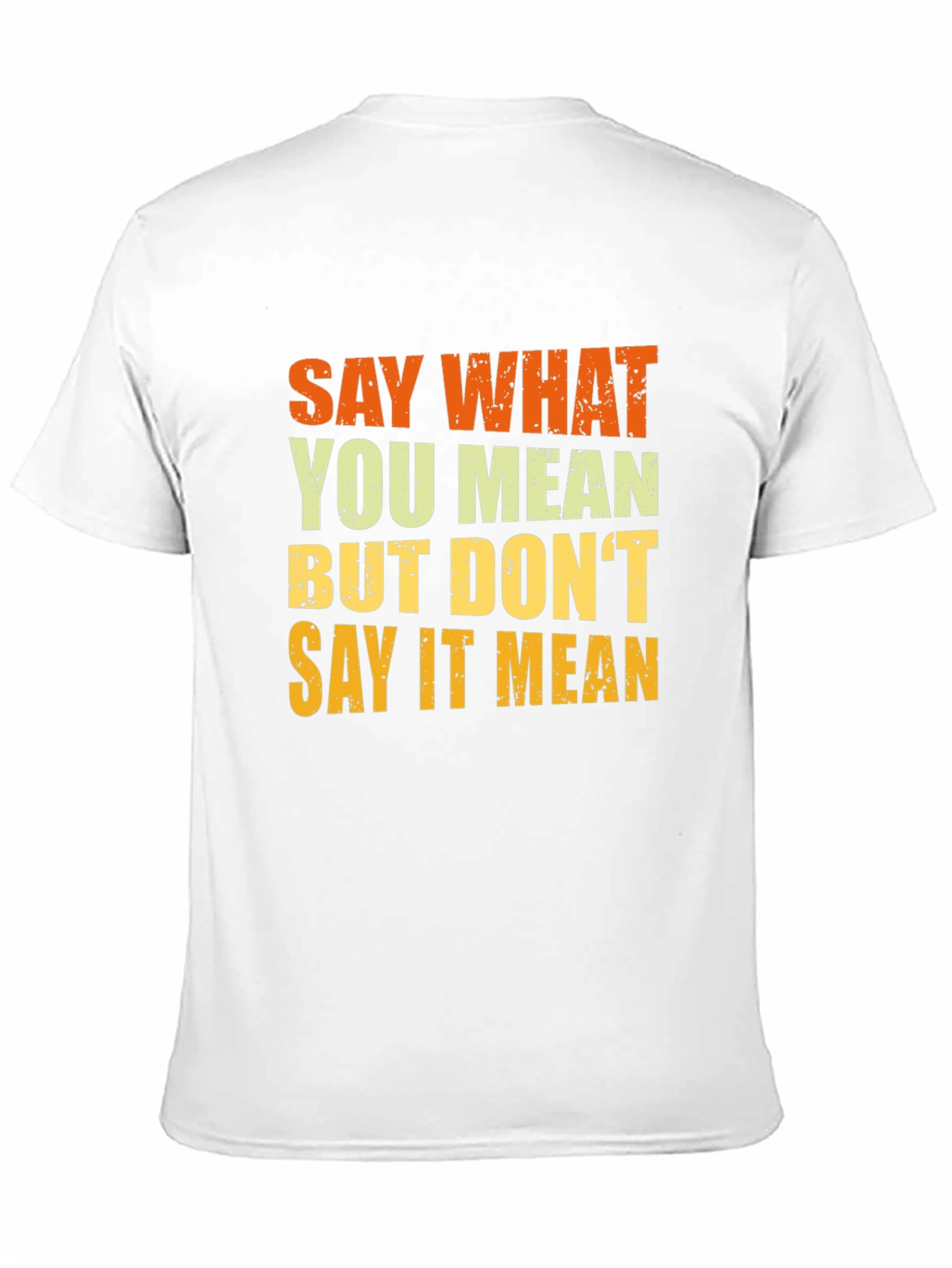 Say What You Mean T-Shirt - Black