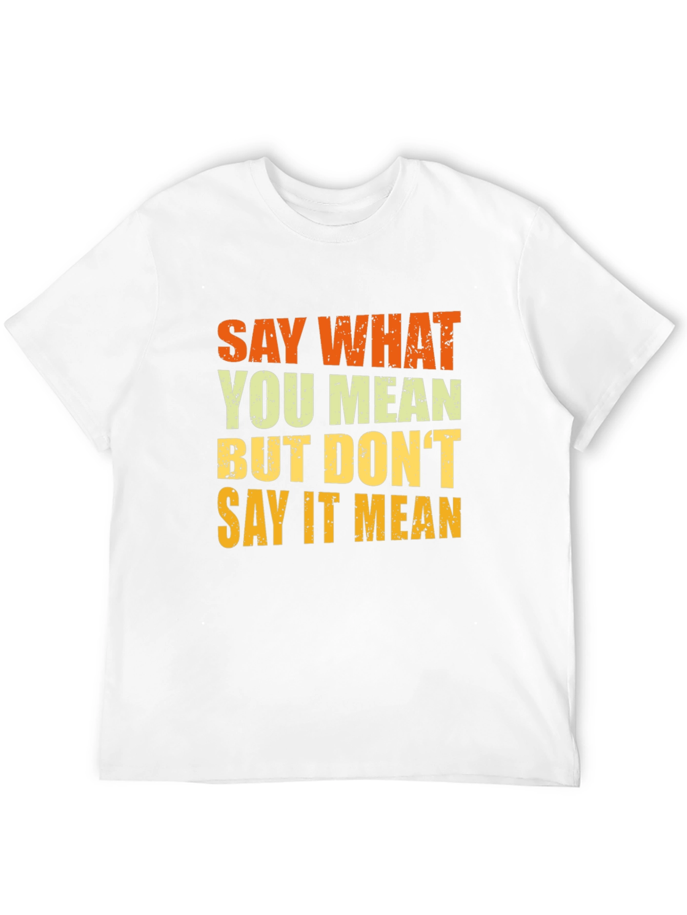 Say What You Mean T-Shirt - Black