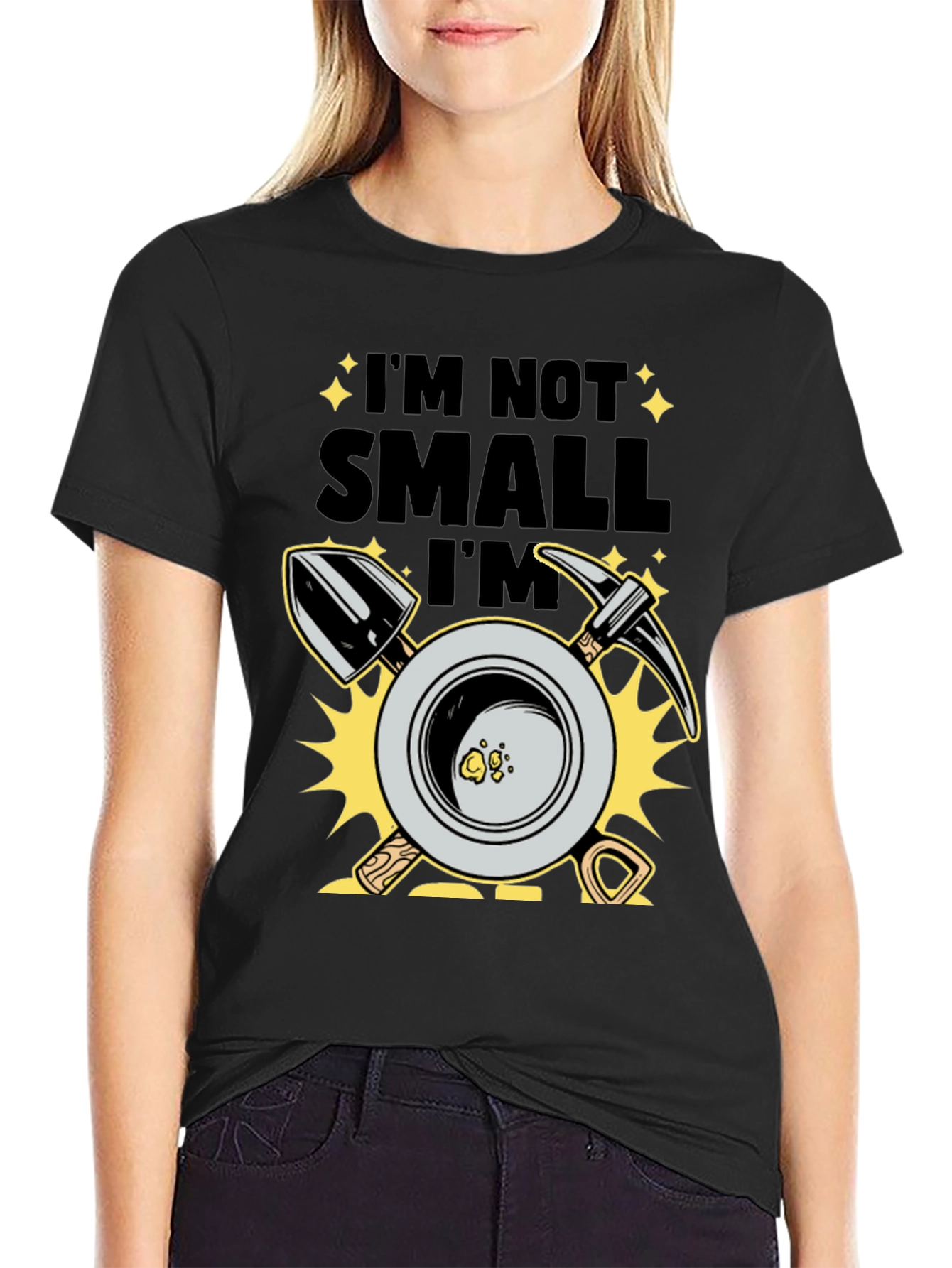 Im Not Small Im Gold T-Shirt