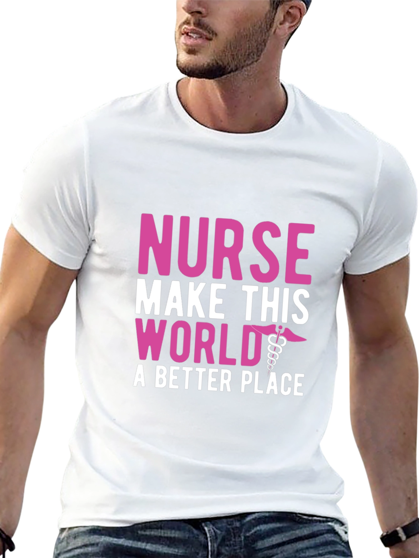 Nurse Make This World a Better Place T-Shirt