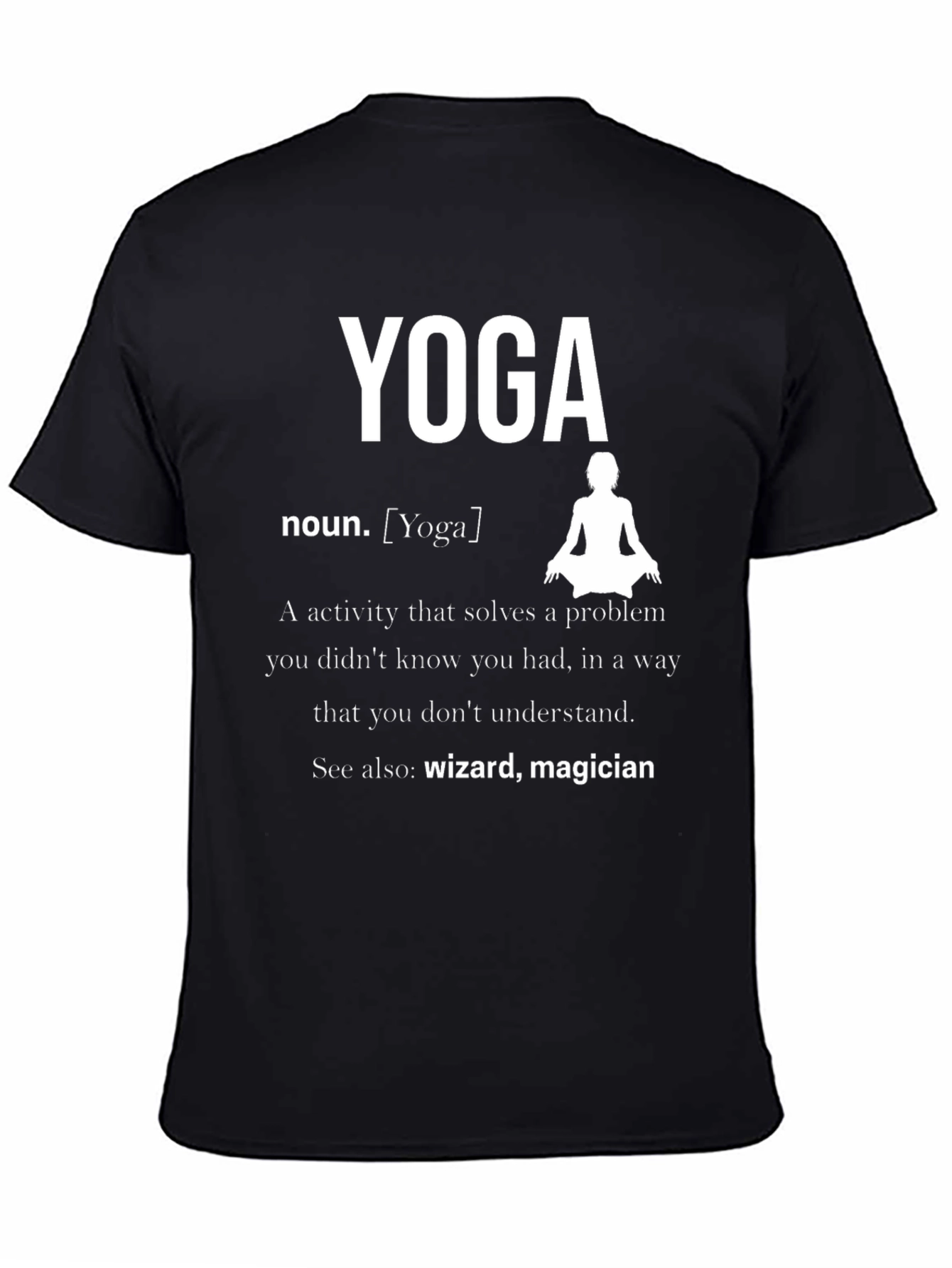 Yoga Definition T-Shirt: Wizard Magician Tee