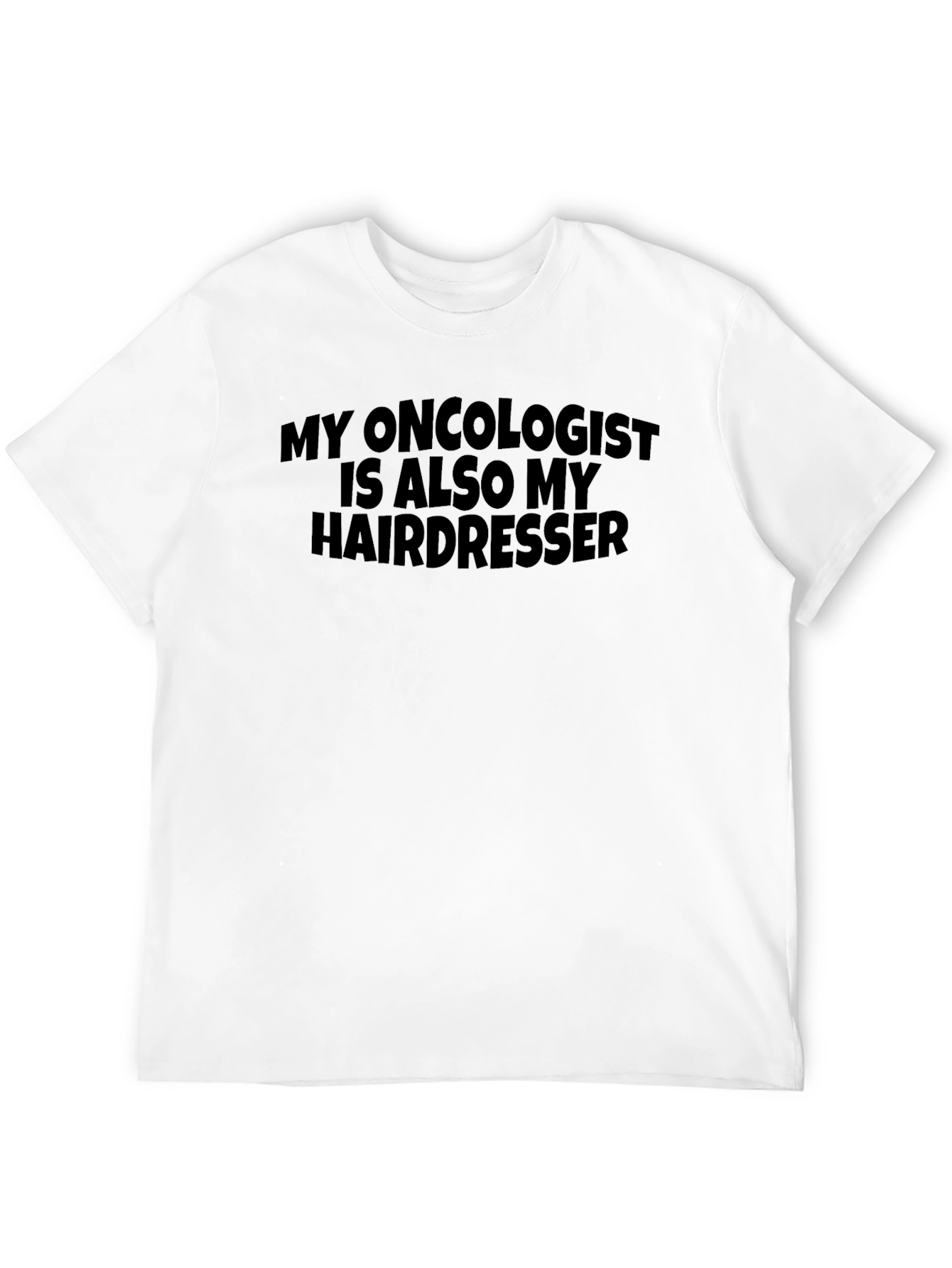 Funny Oncologist Hairdresser Graphic Tee