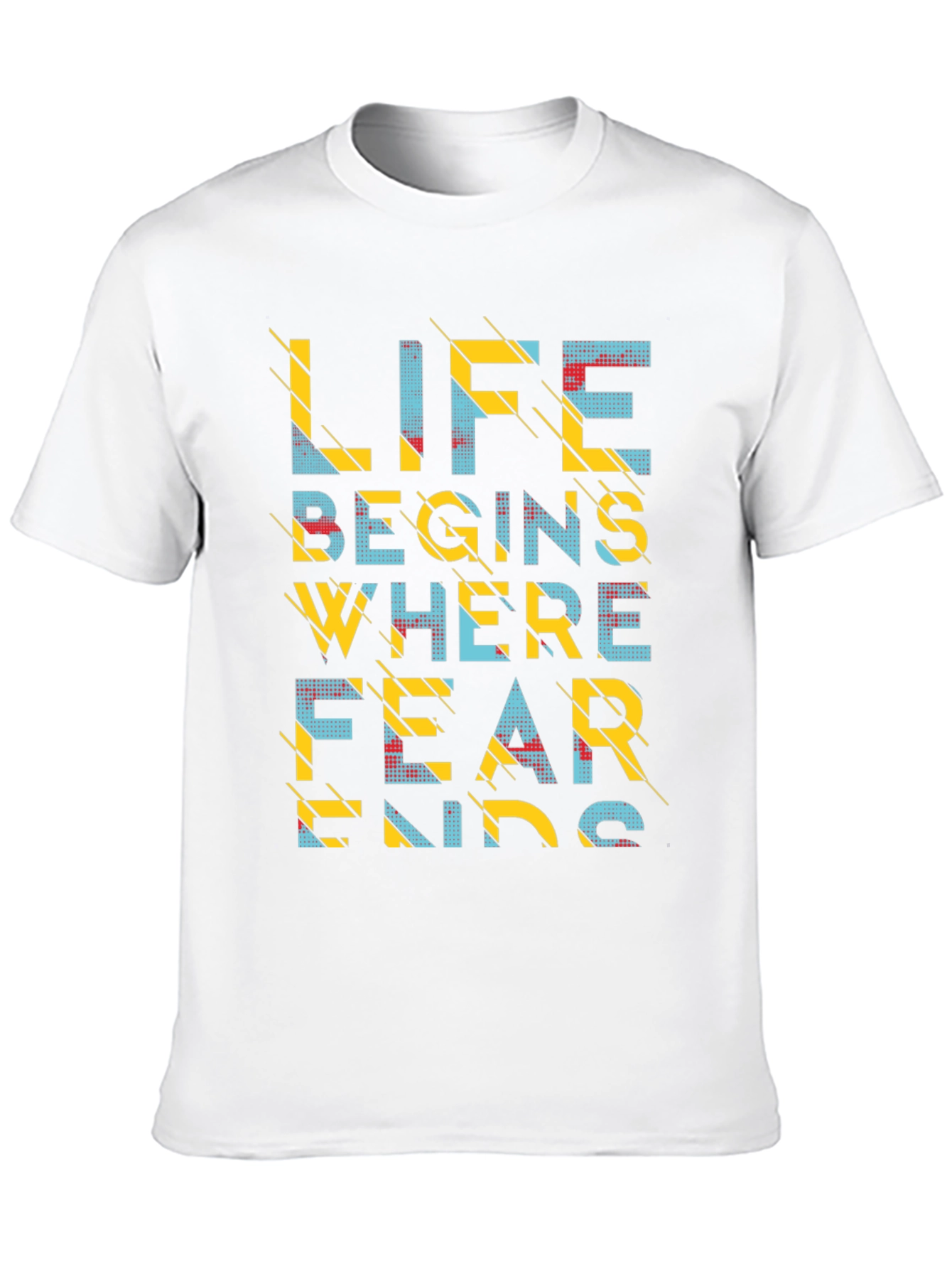 Life Begins Where Fear Ends Graphic T-Shirt