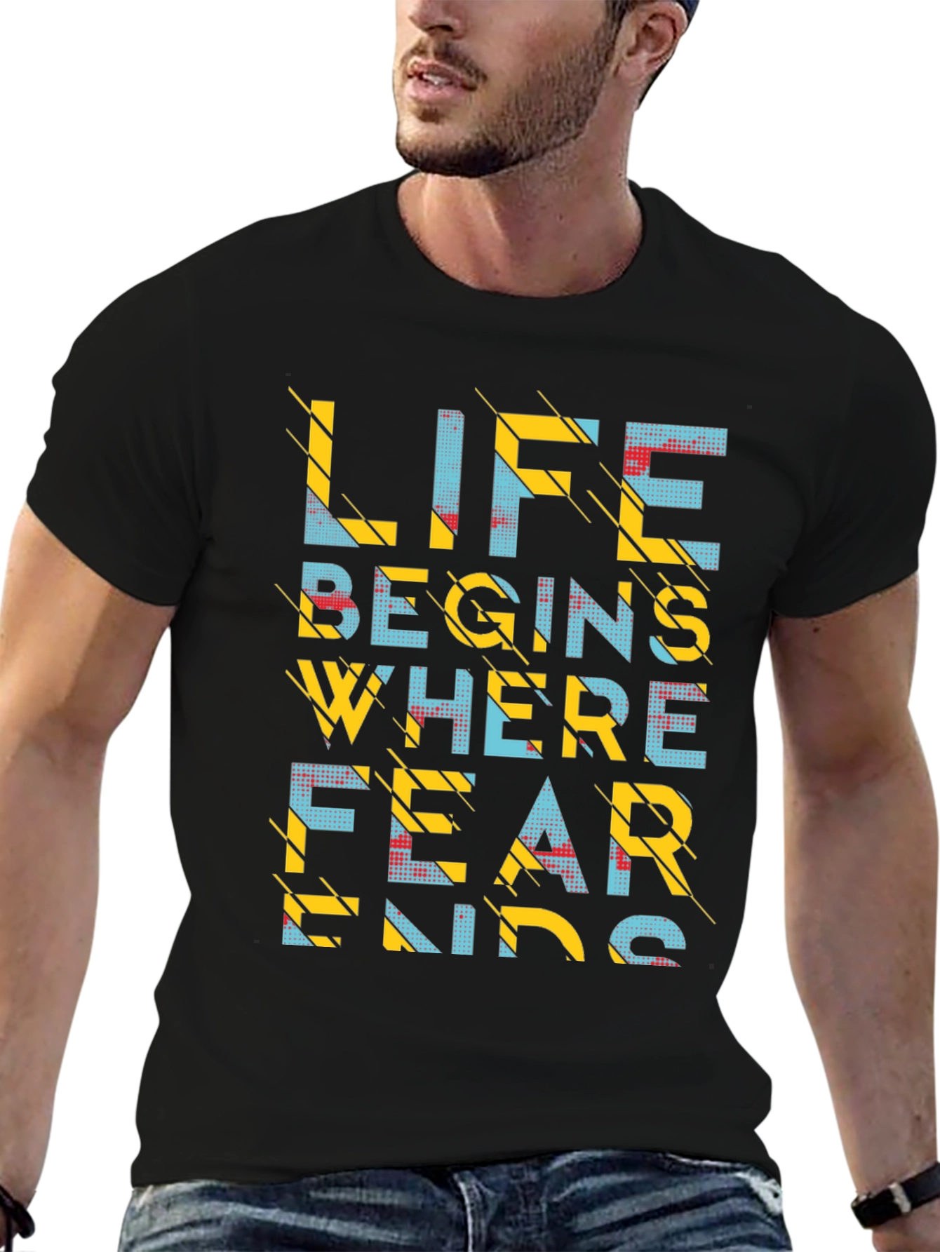Life Begins Where Fear Ends Graphic T-Shirt