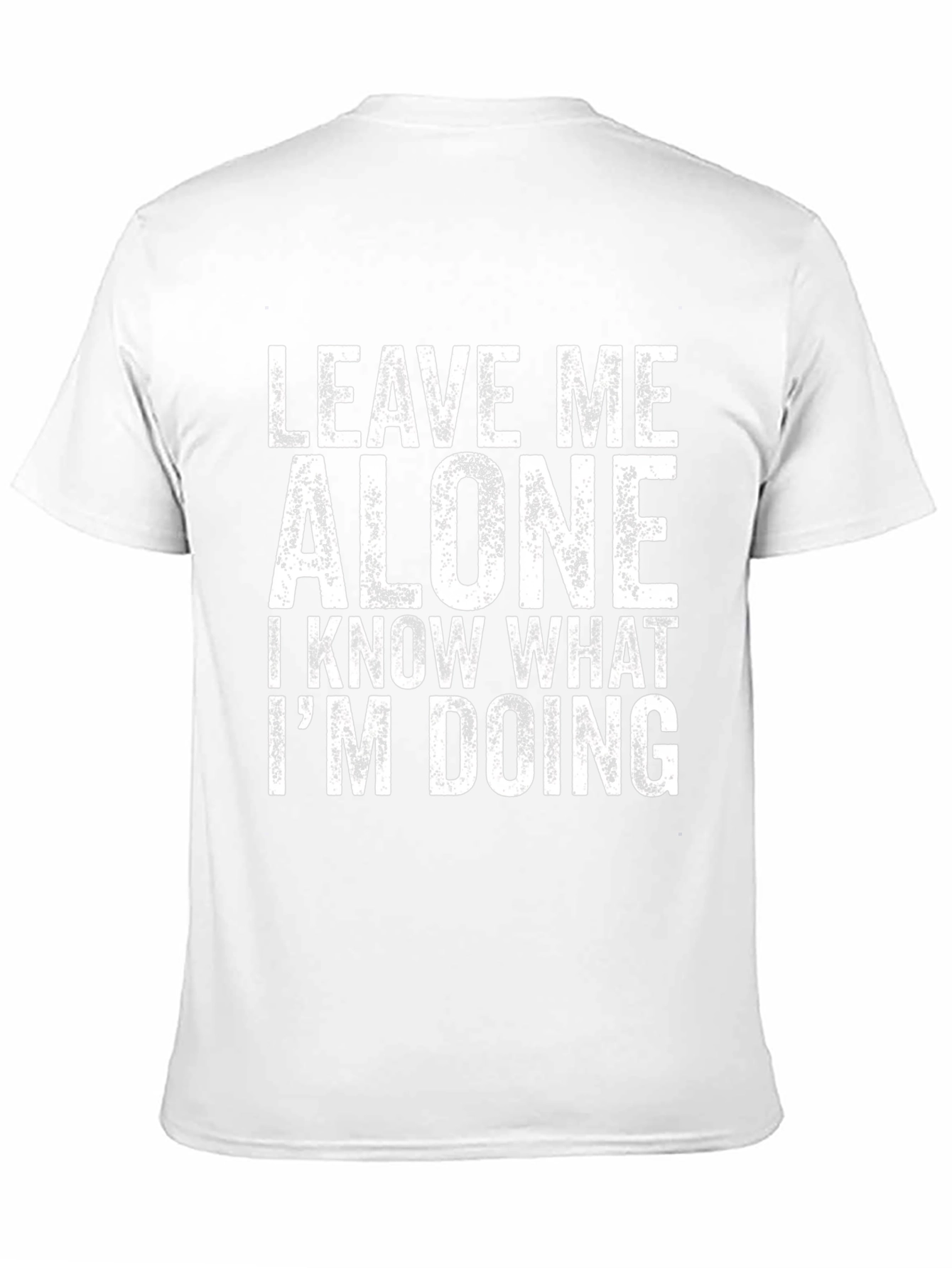 Leave Me Alone T-Shirt - Funny Graphic Tee