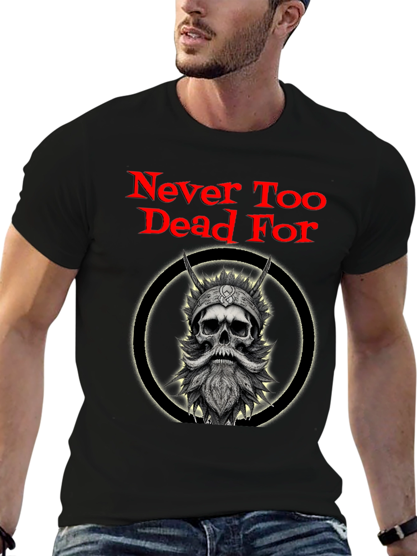 Never Too Dead For Viking Skull T-Shirt
