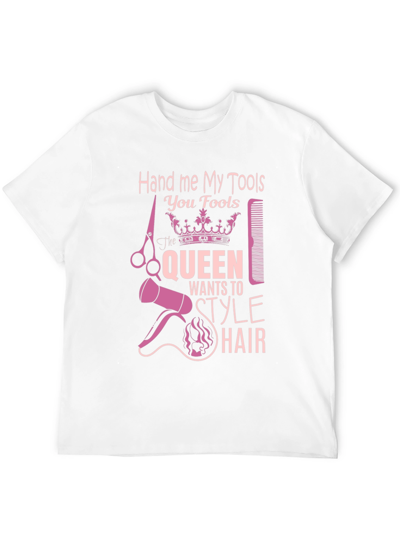 Hand Me My Tools T-Shirt - Queen Style Hair