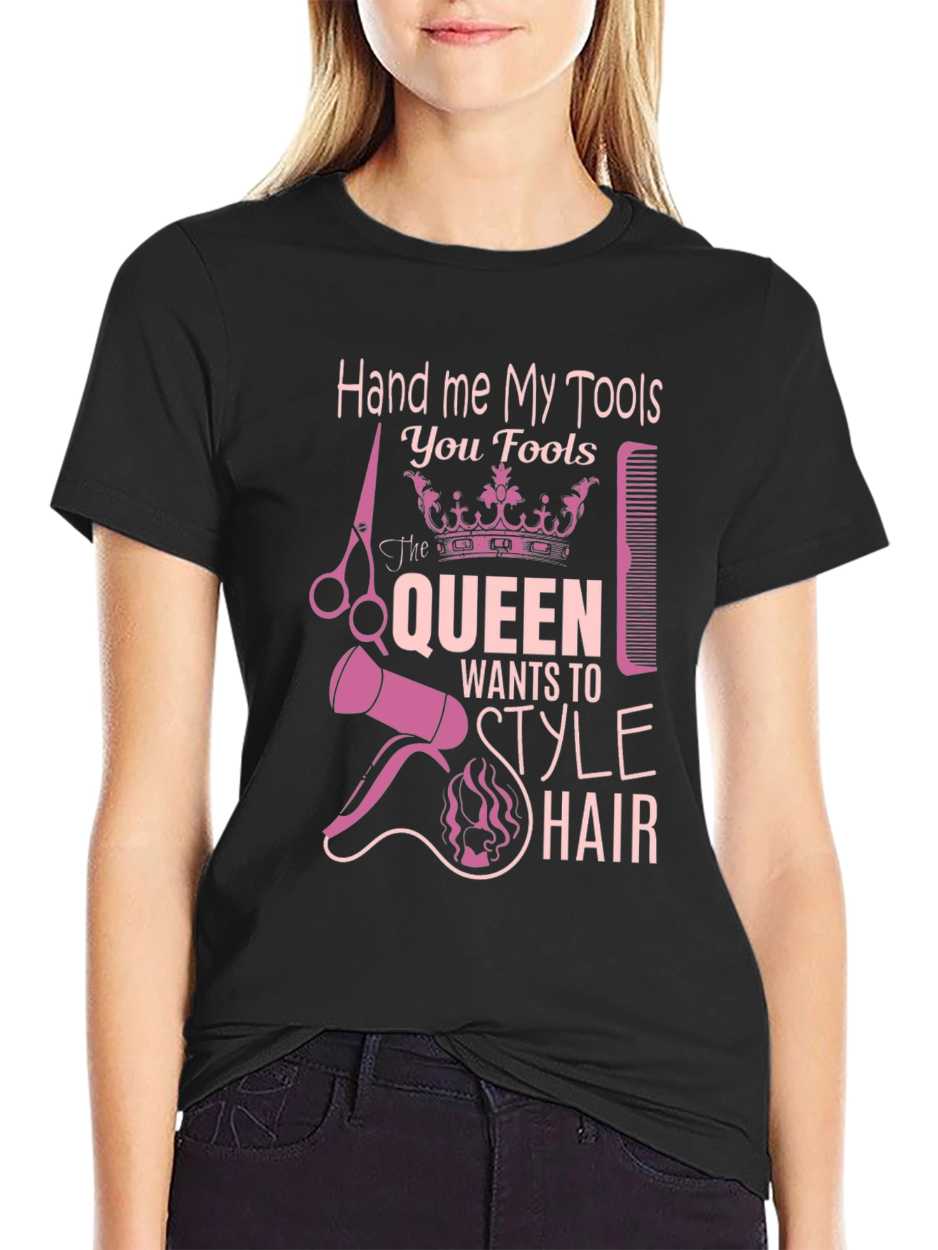 Hand Me My Tools T-Shirt - Queen Style Hair