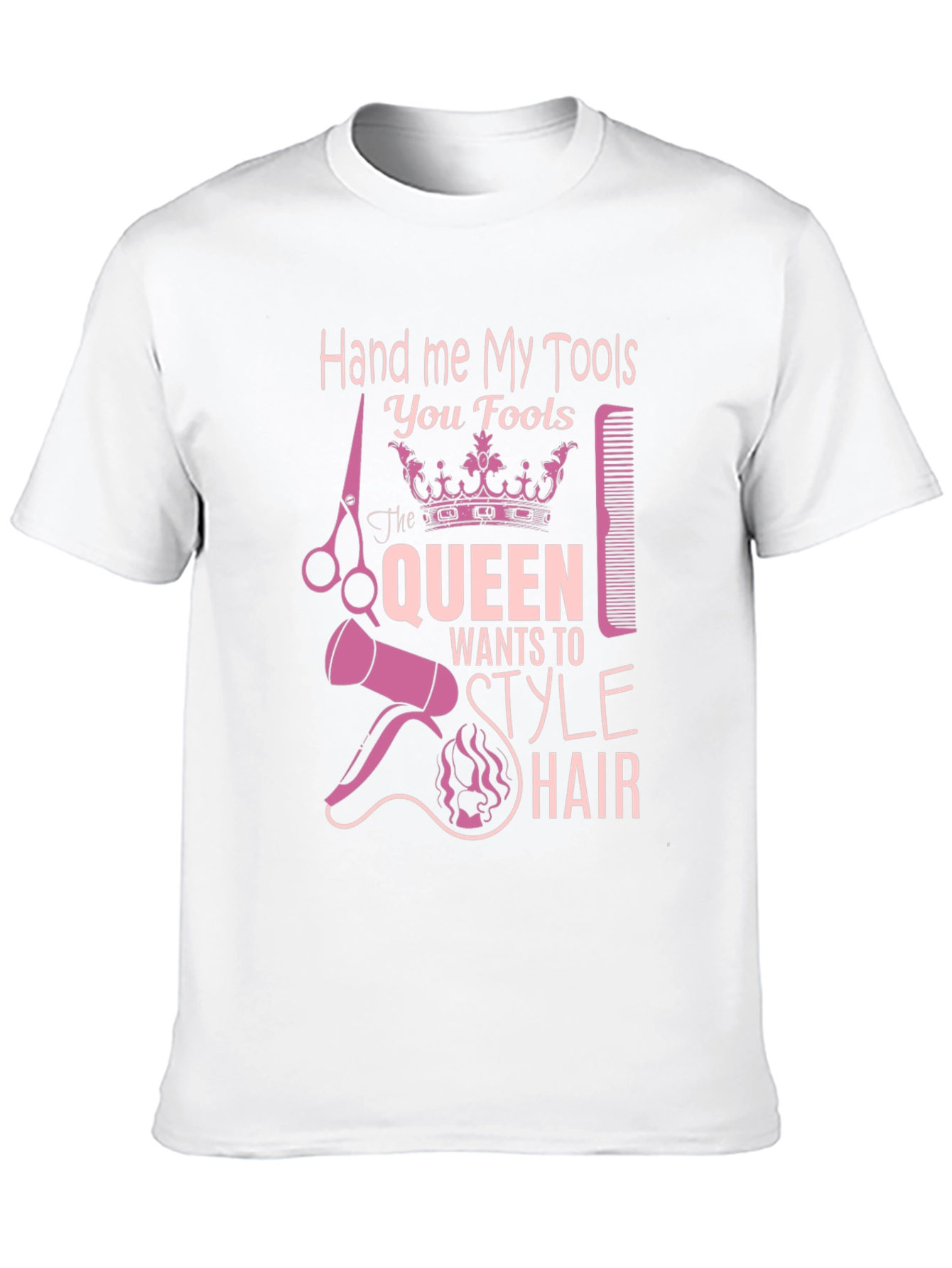 Hand Me My Tools T-Shirt - Queen Style Hair