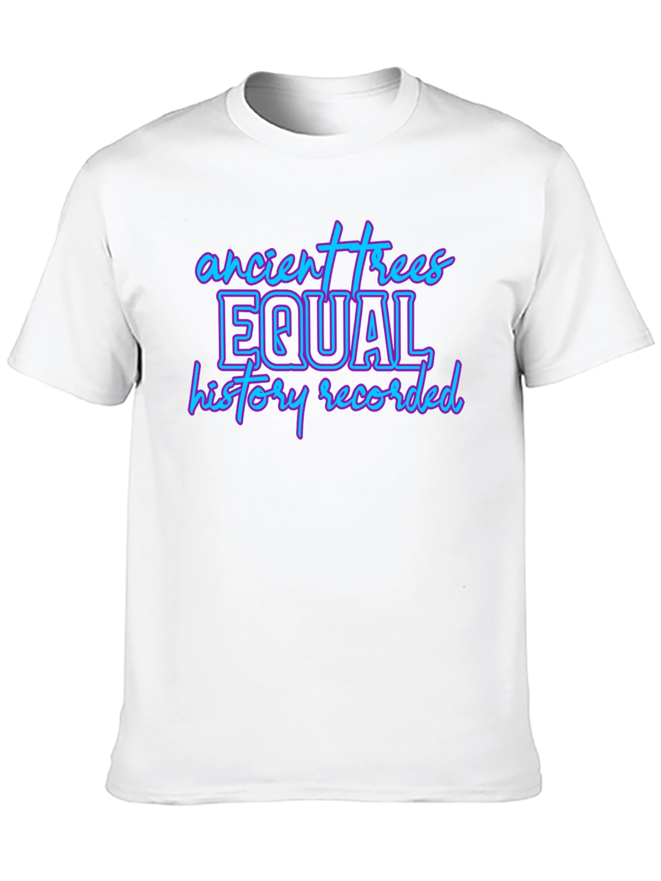 Ancient Trees Equal History Tee
