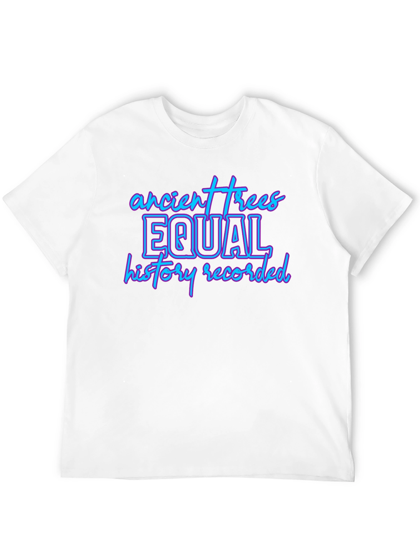 Ancient Trees Equal History Tee