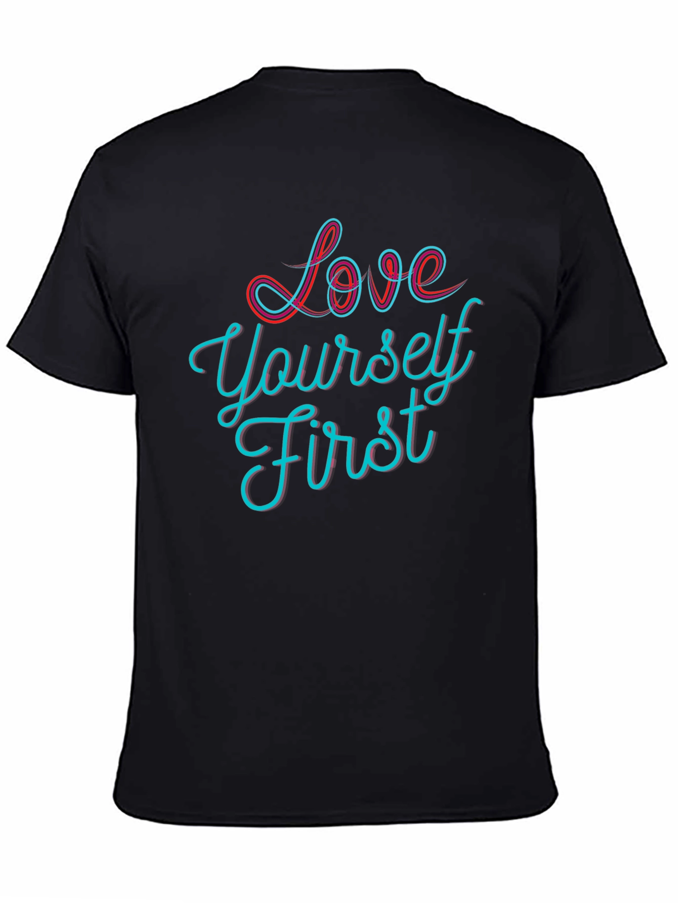 Love Yourself First Graphic Tee - Stylish Black T-Shirt