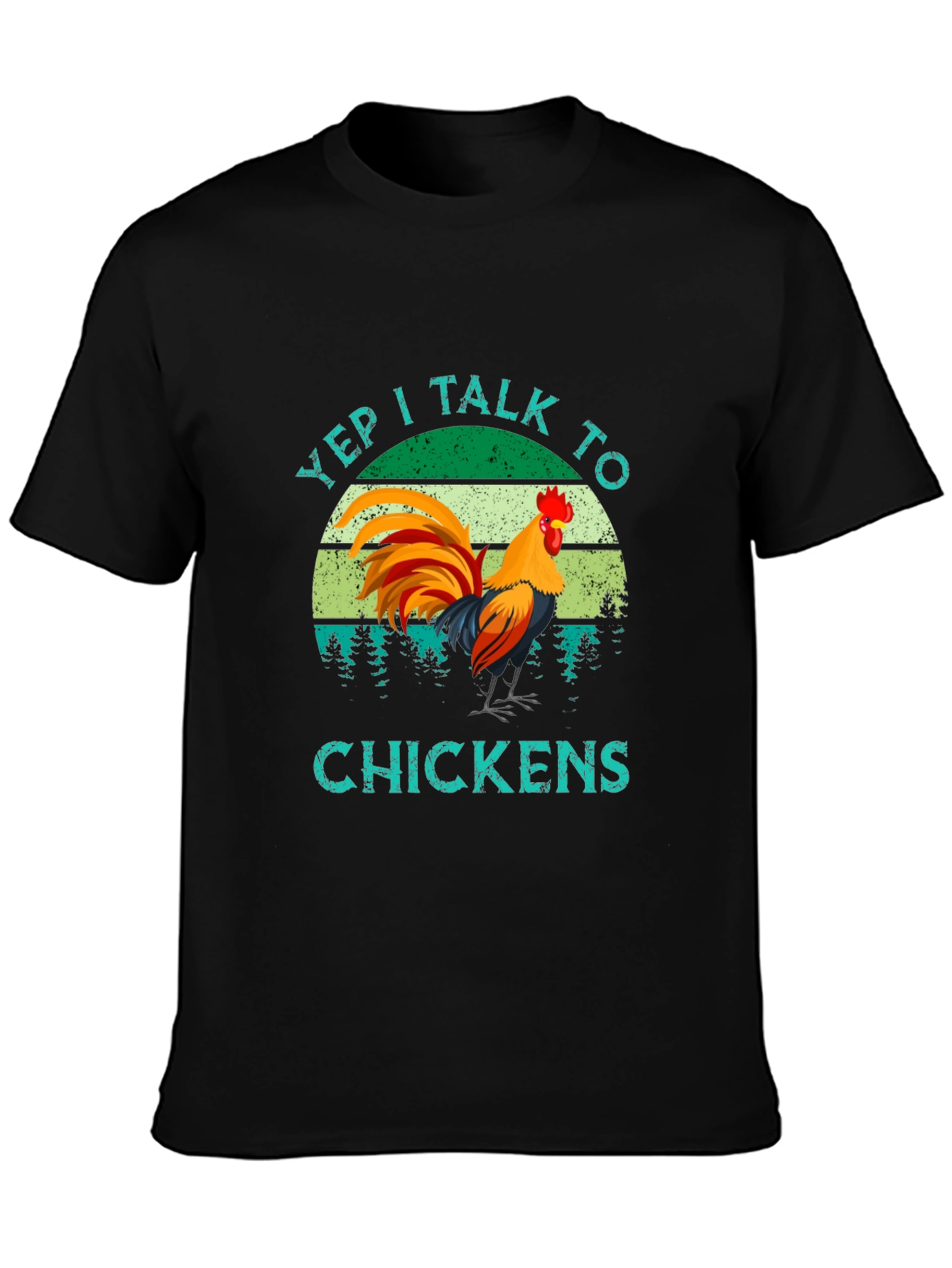 Yep I Talk to Chickens Graphic T-Shirt