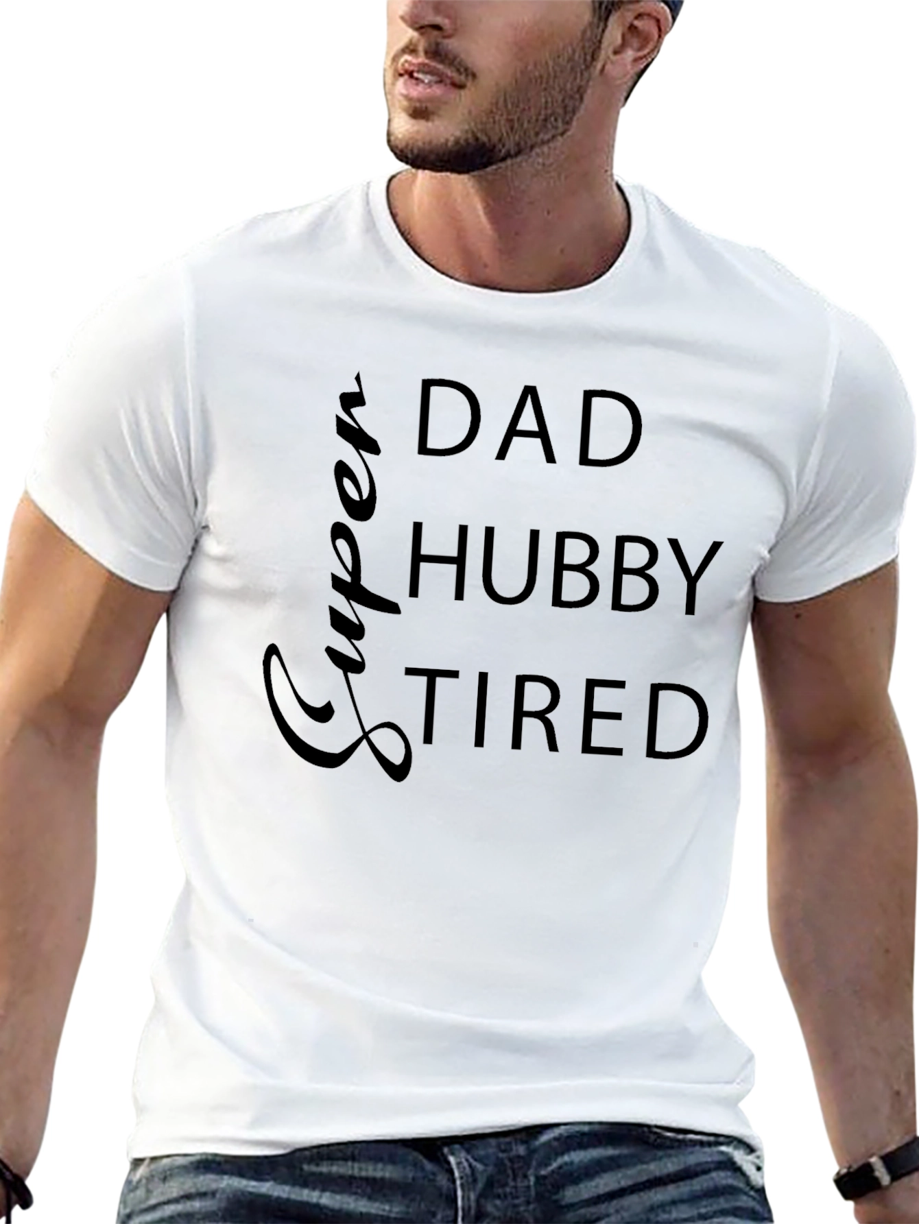 Super Dad Hubby Tired Graphic Tee