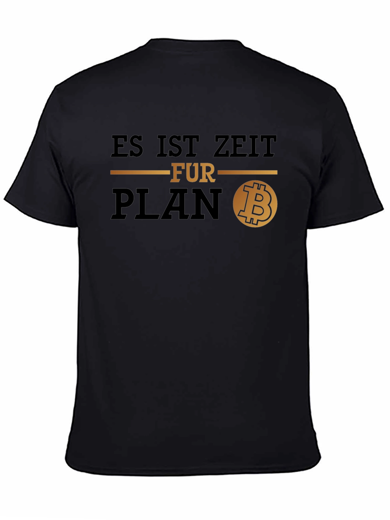Es Ist Zeit Fur Plan B T-Shirt