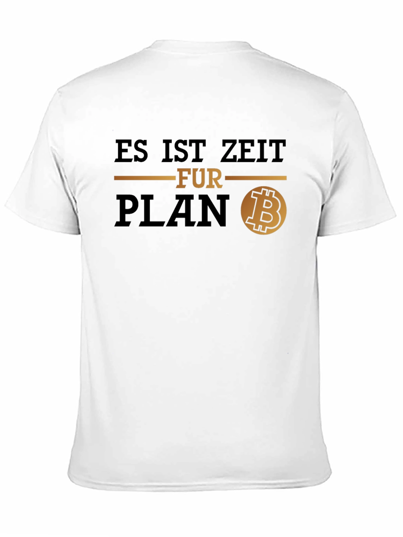 Es Ist Zeit Fur Plan B T-Shirt