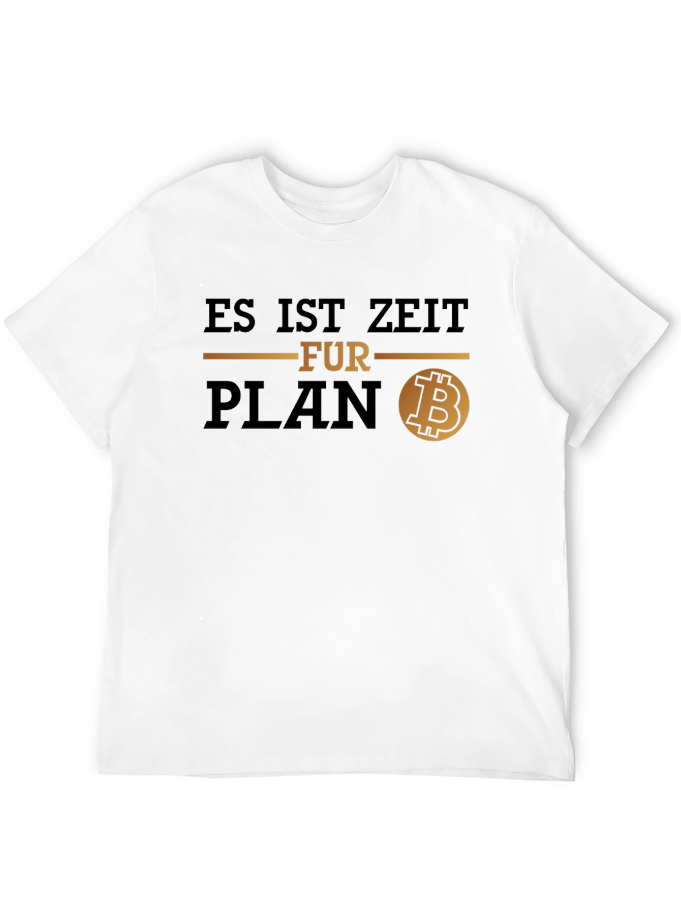 Es Ist Zeit Fur Plan B T-Shirt