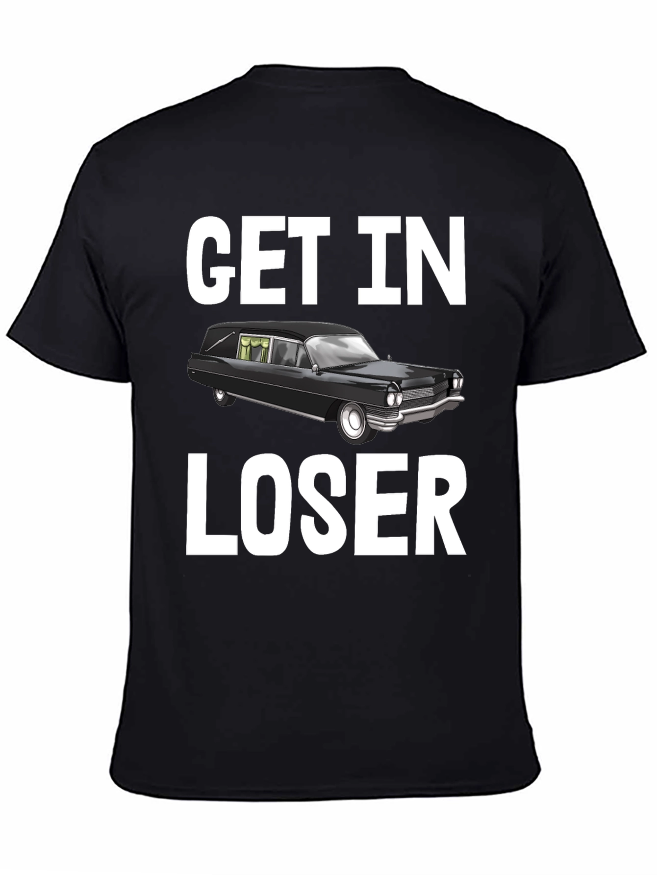 Get In Loser Hearse T-Shirt