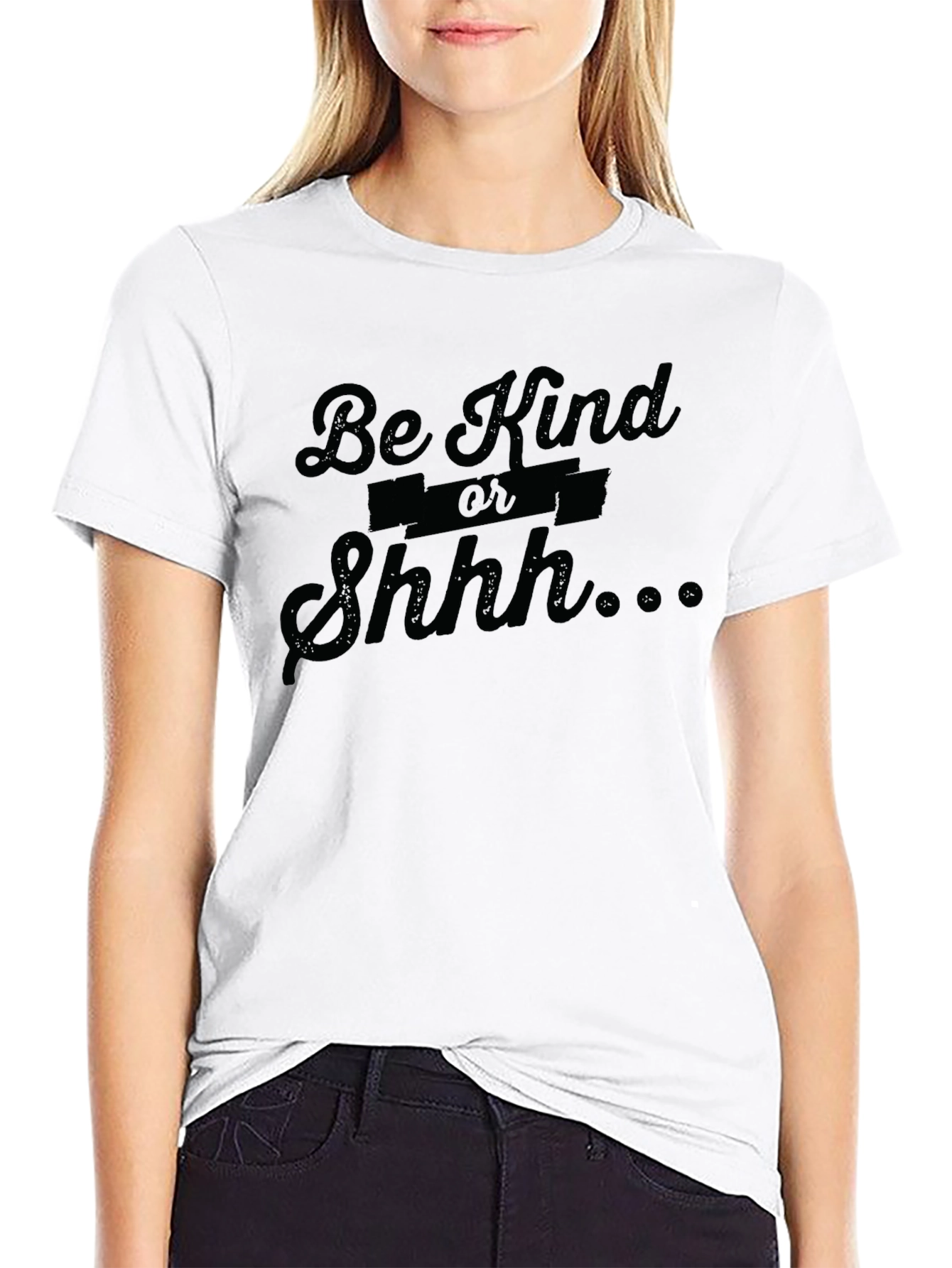 Be Kind or Shhh... Funny Graphic T-Shirt