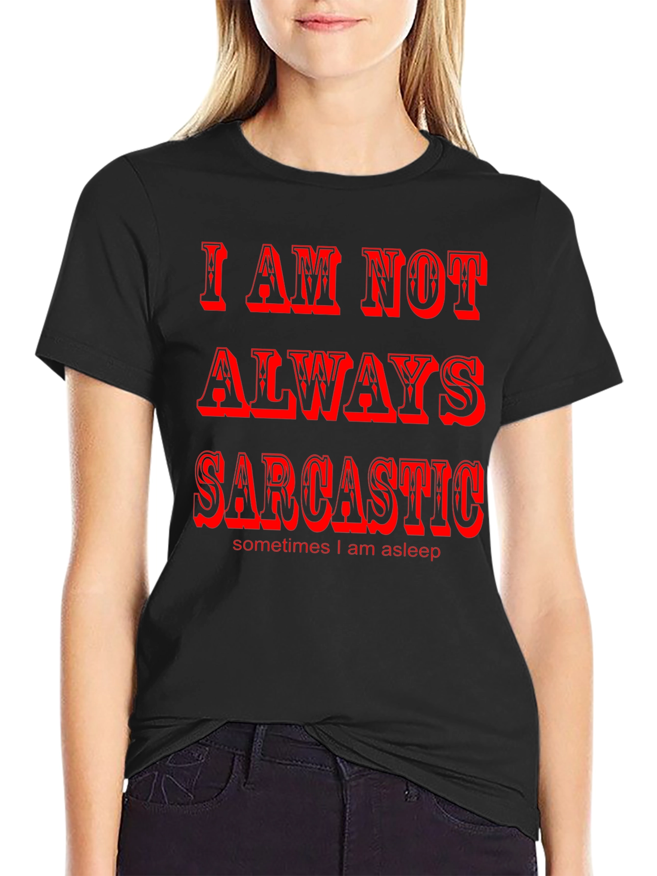 Sarcastic Humor Graphic Tee - Black