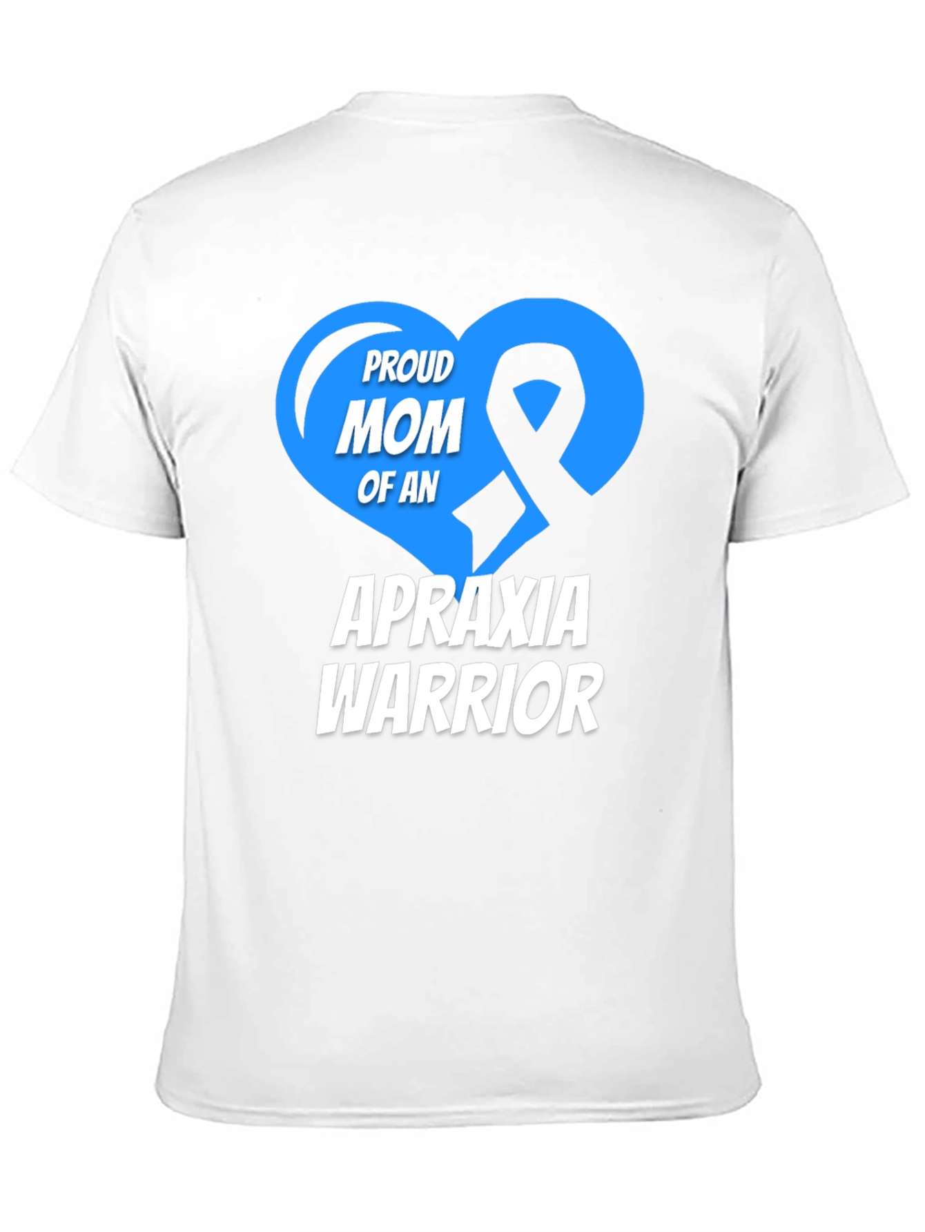 Proud Mom of an Apraxia Warrior T-Shirt