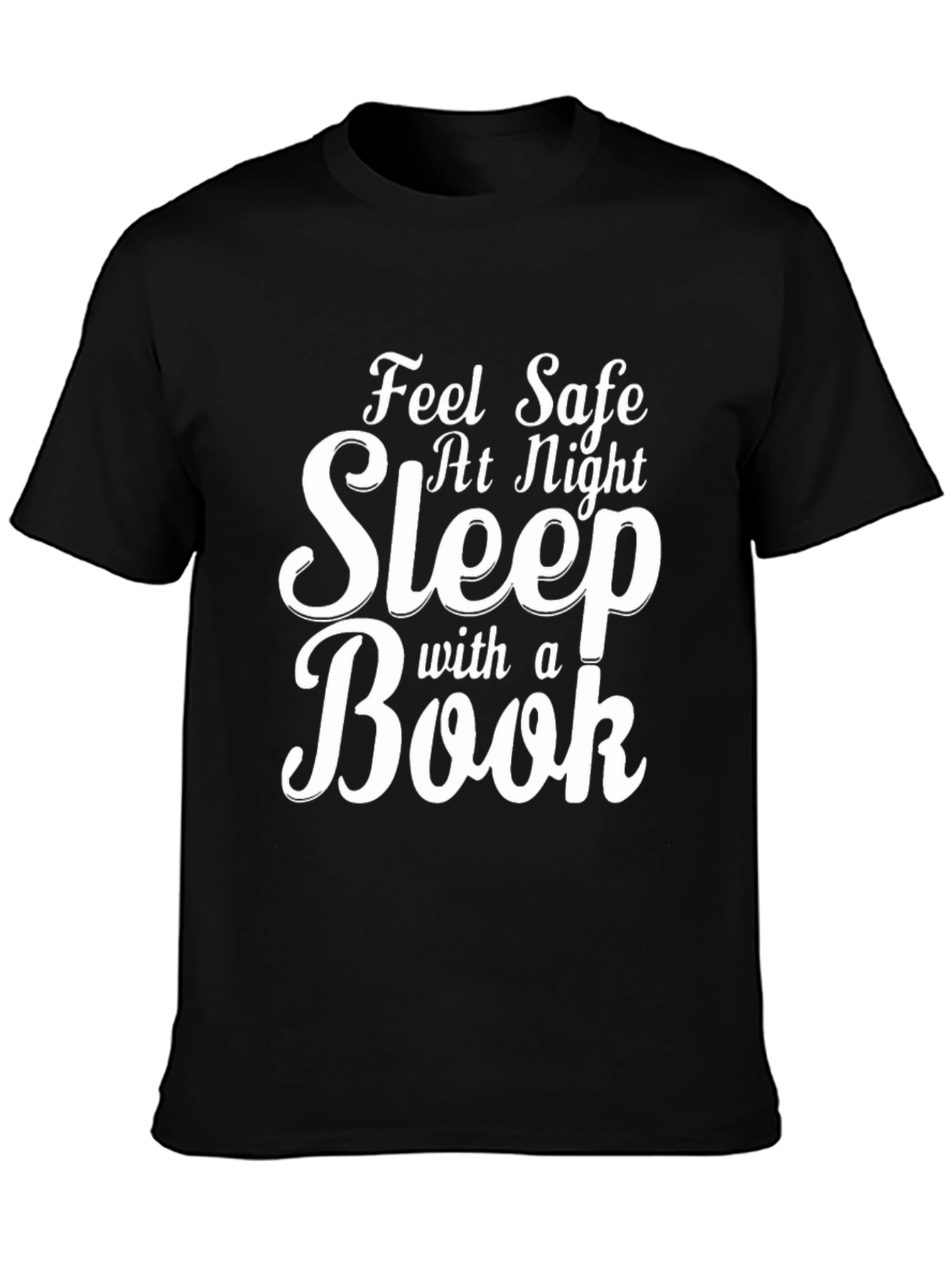 Feel Safe Sleep with a Book T-Shirt