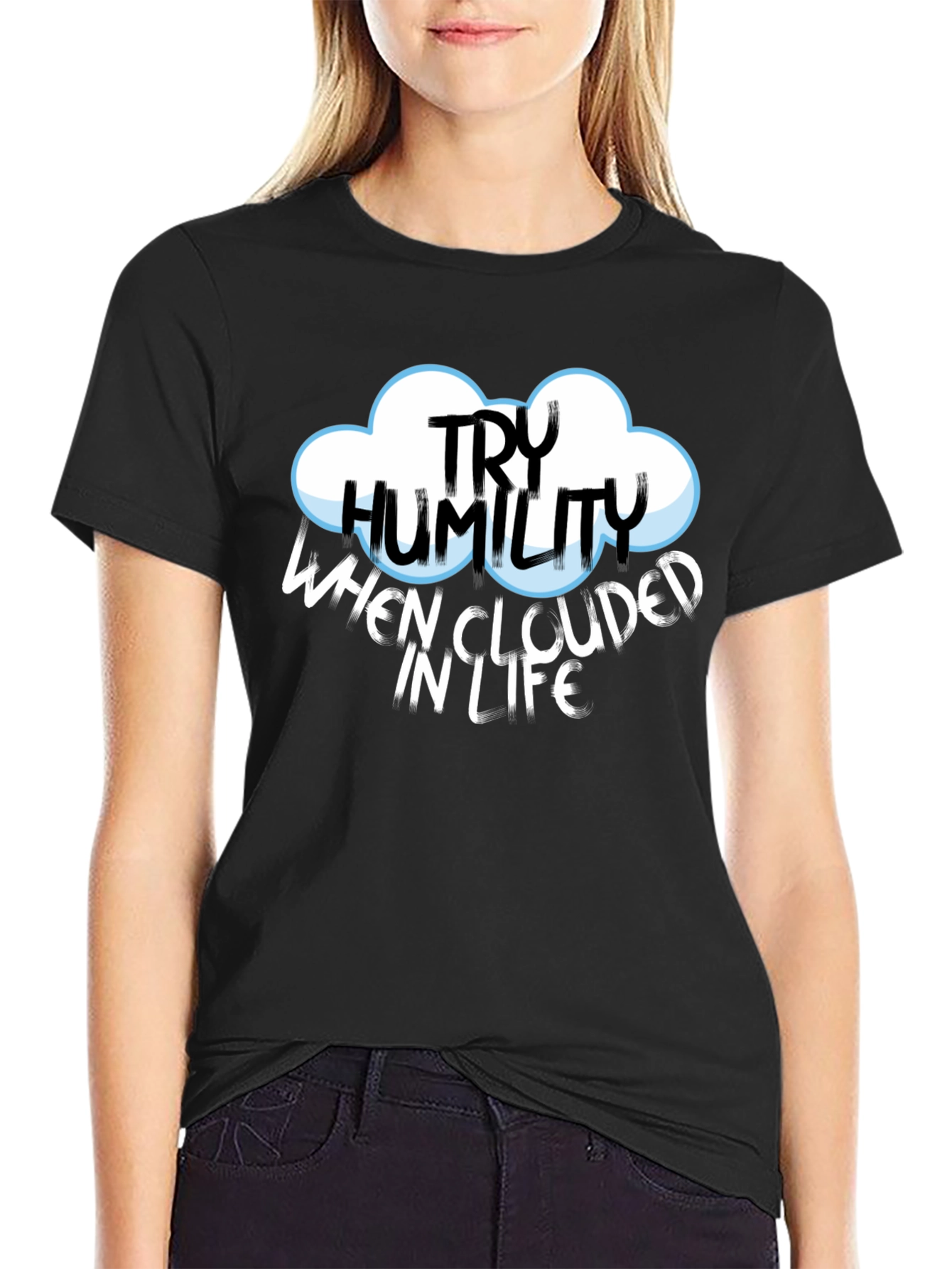 Try Humility Black Cotton T-Shirt - Cloud Design