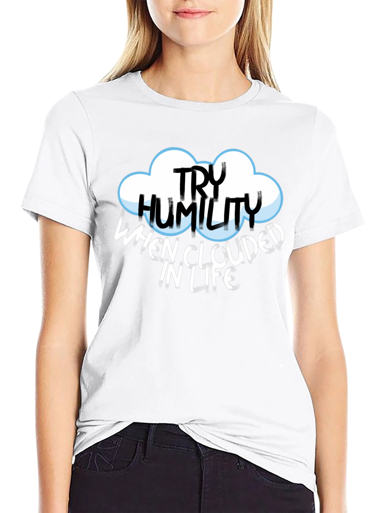 Try Humility Black Cotton T-Shirt - Cloud Design