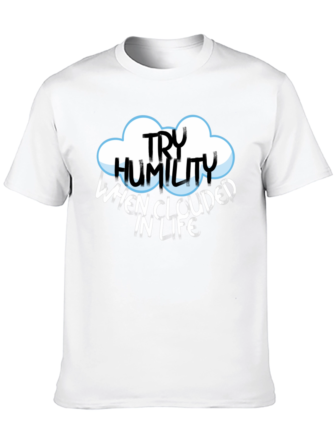 Try Humility Black Cotton T-Shirt - Cloud Design