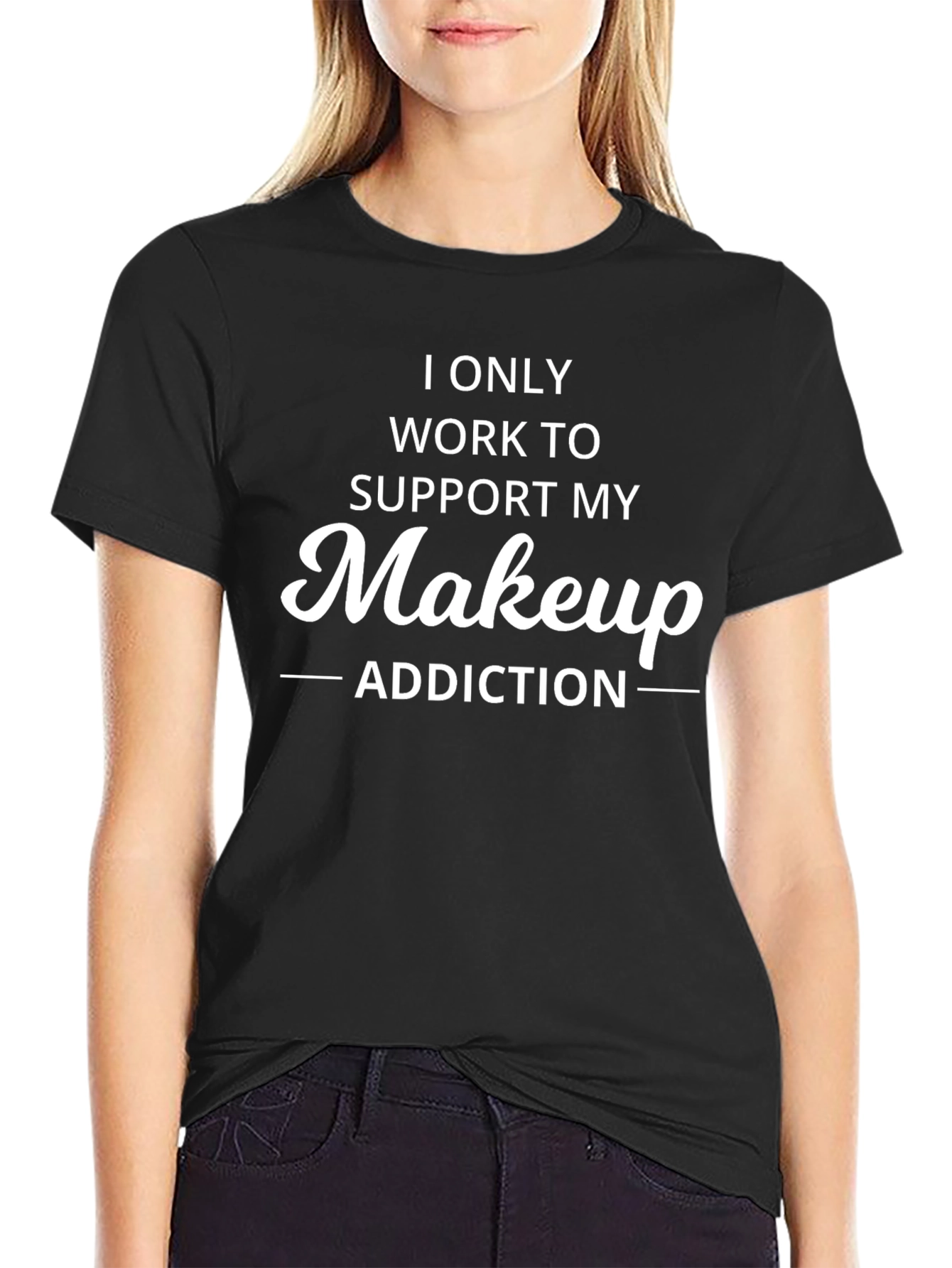 Makeup Addiction T-Shirt