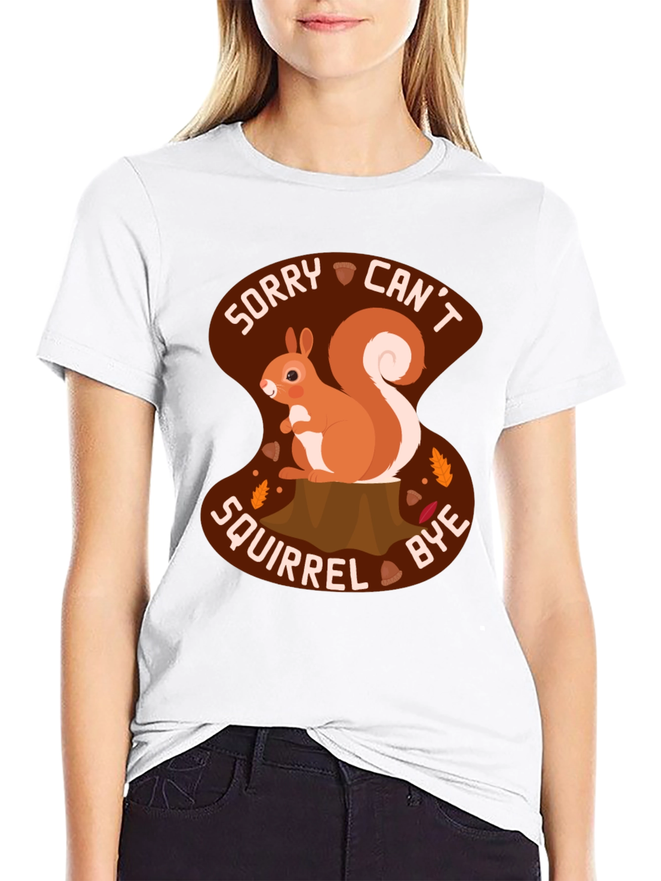 Sorry Cant Squirrel Bye T-Shirt