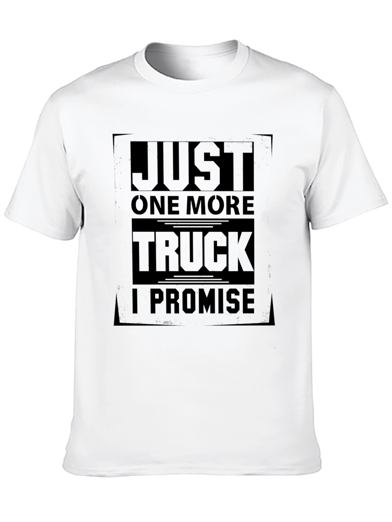 Just One More Truck T-Shirt