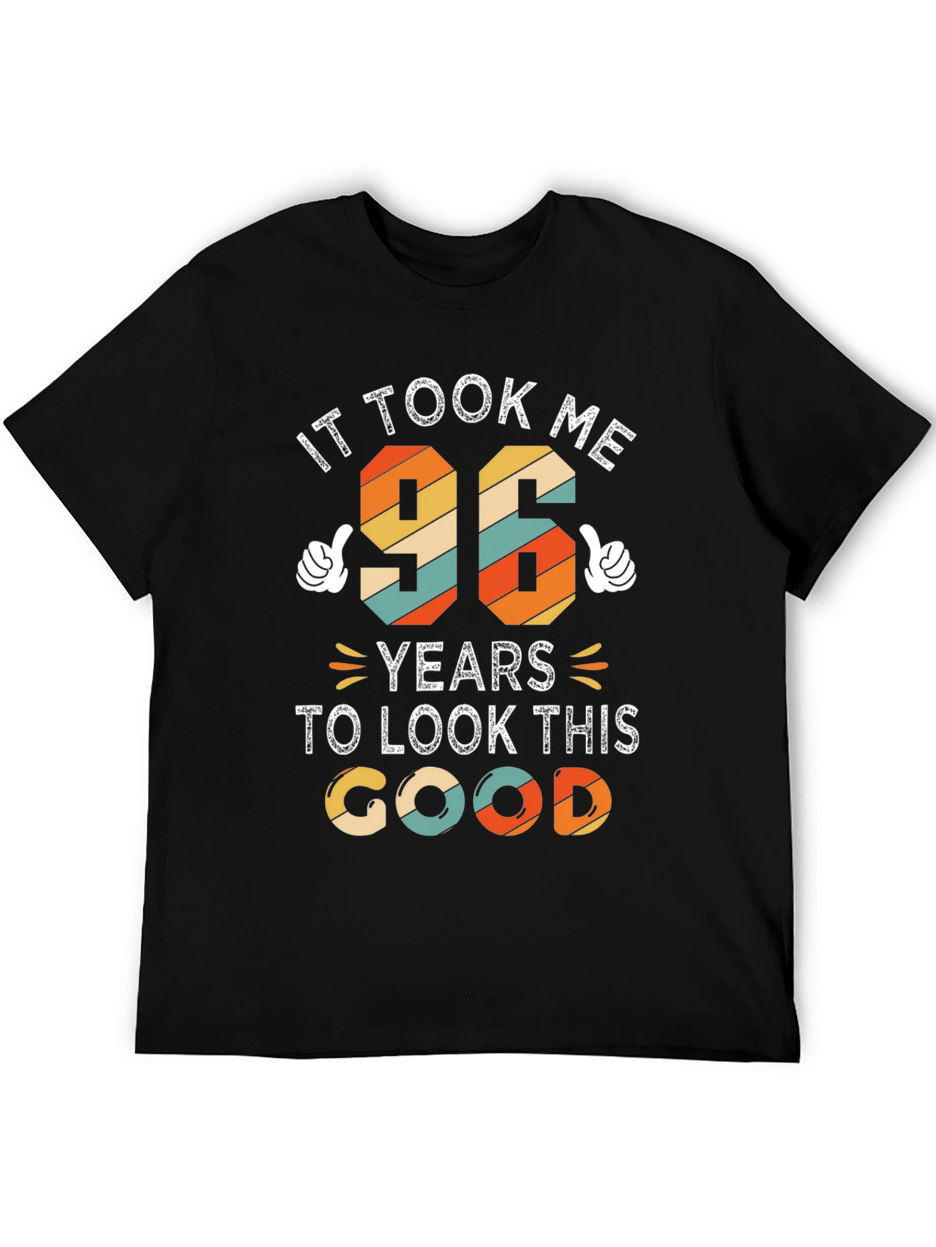 It Took Me 96 Years T-Shirt Birthday Gift