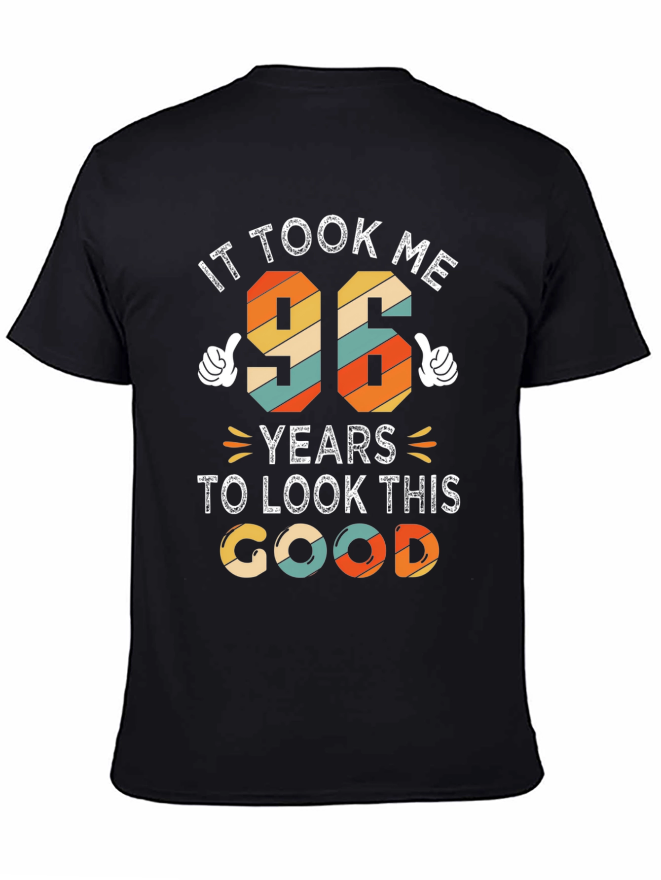 It Took Me 96 Years T-Shirt Birthday Gift