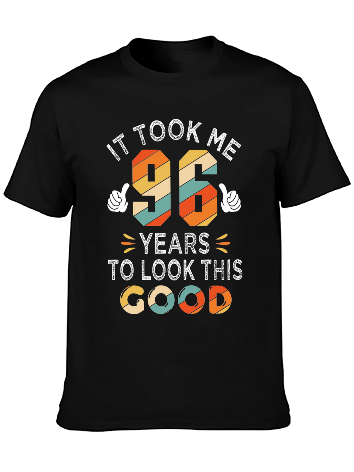 It Took Me 96 Years T-Shirt Birthday Gift