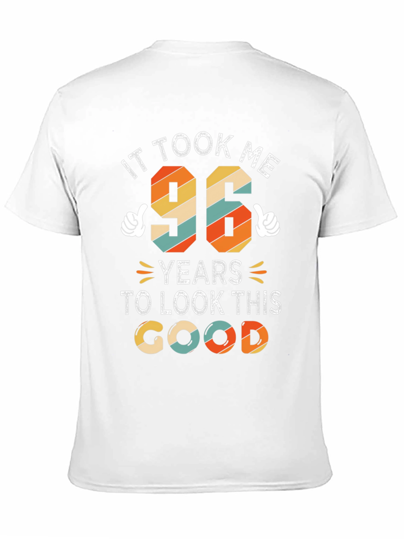 It Took Me 96 Years T-Shirt Birthday Gift