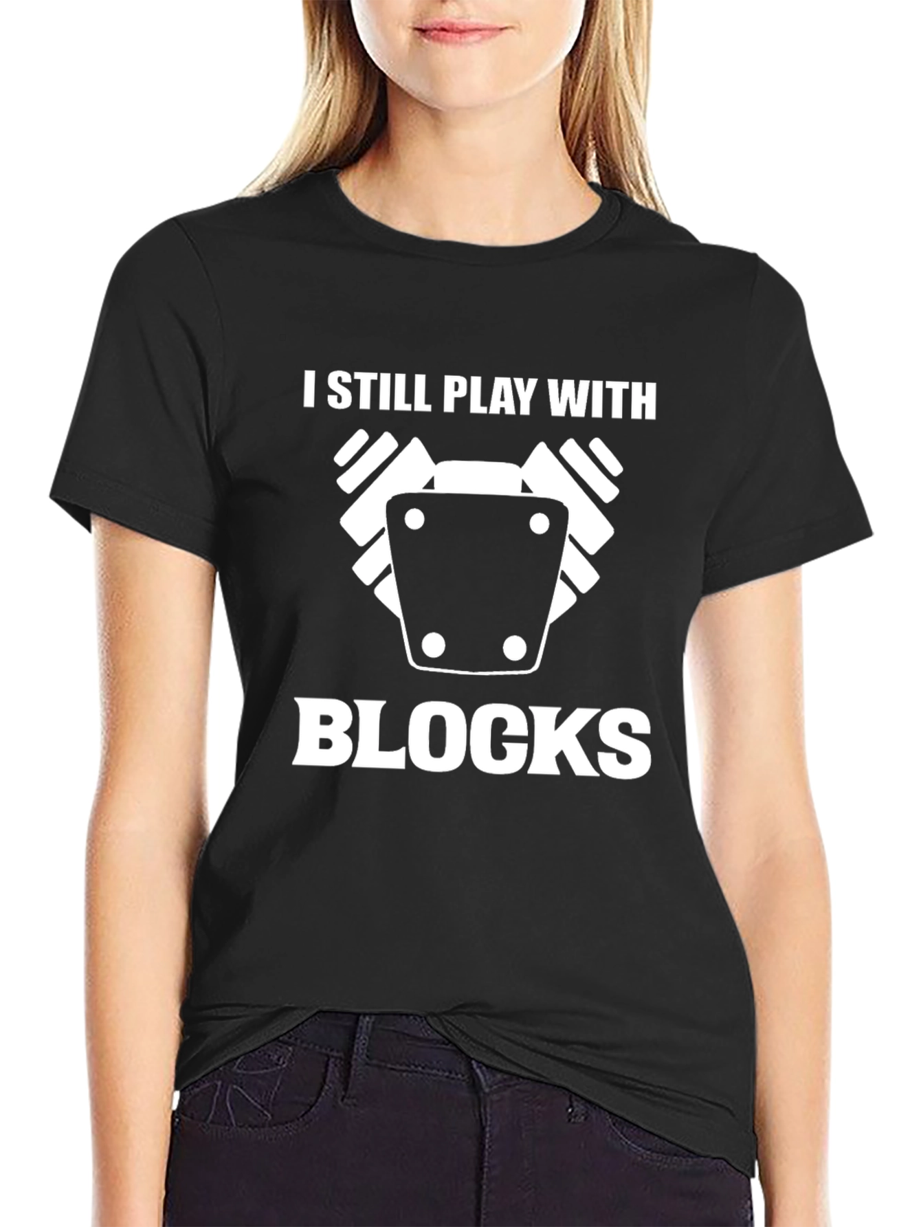I Still Play With Blocks T-Shirt