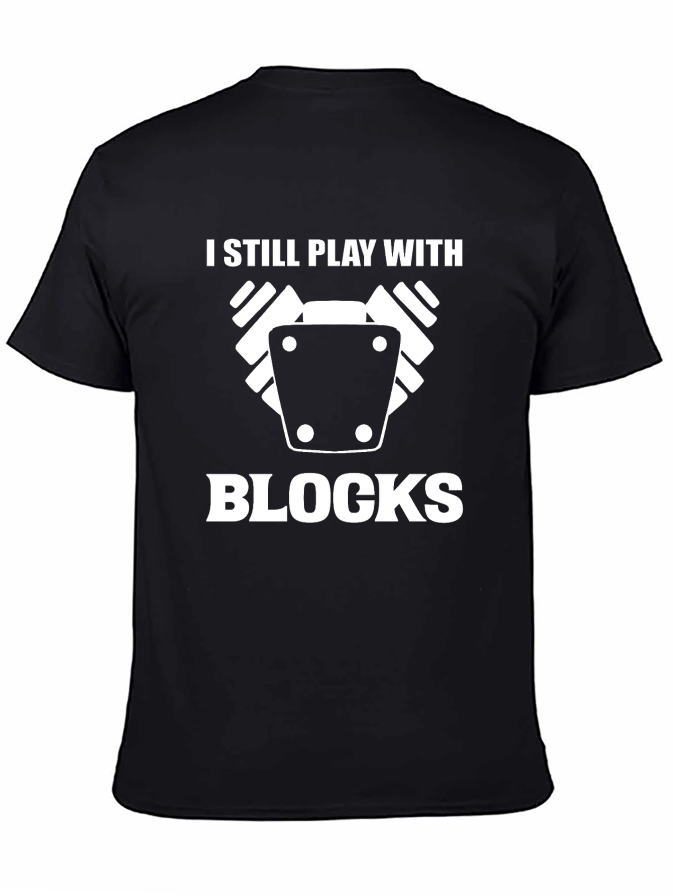 I Still Play With Blocks T-Shirt