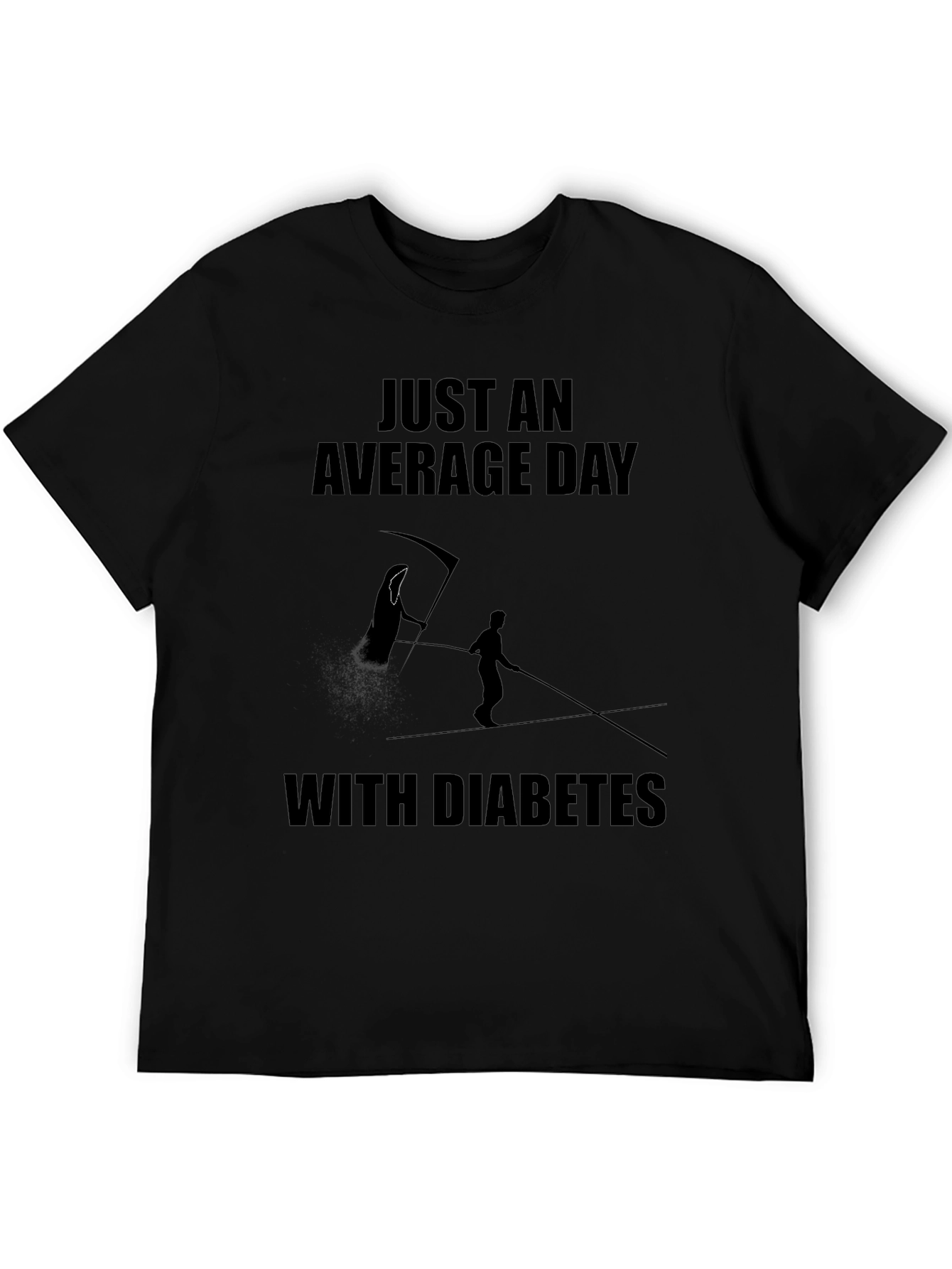 Just an Average Day With Diabetes Black T-Shirt