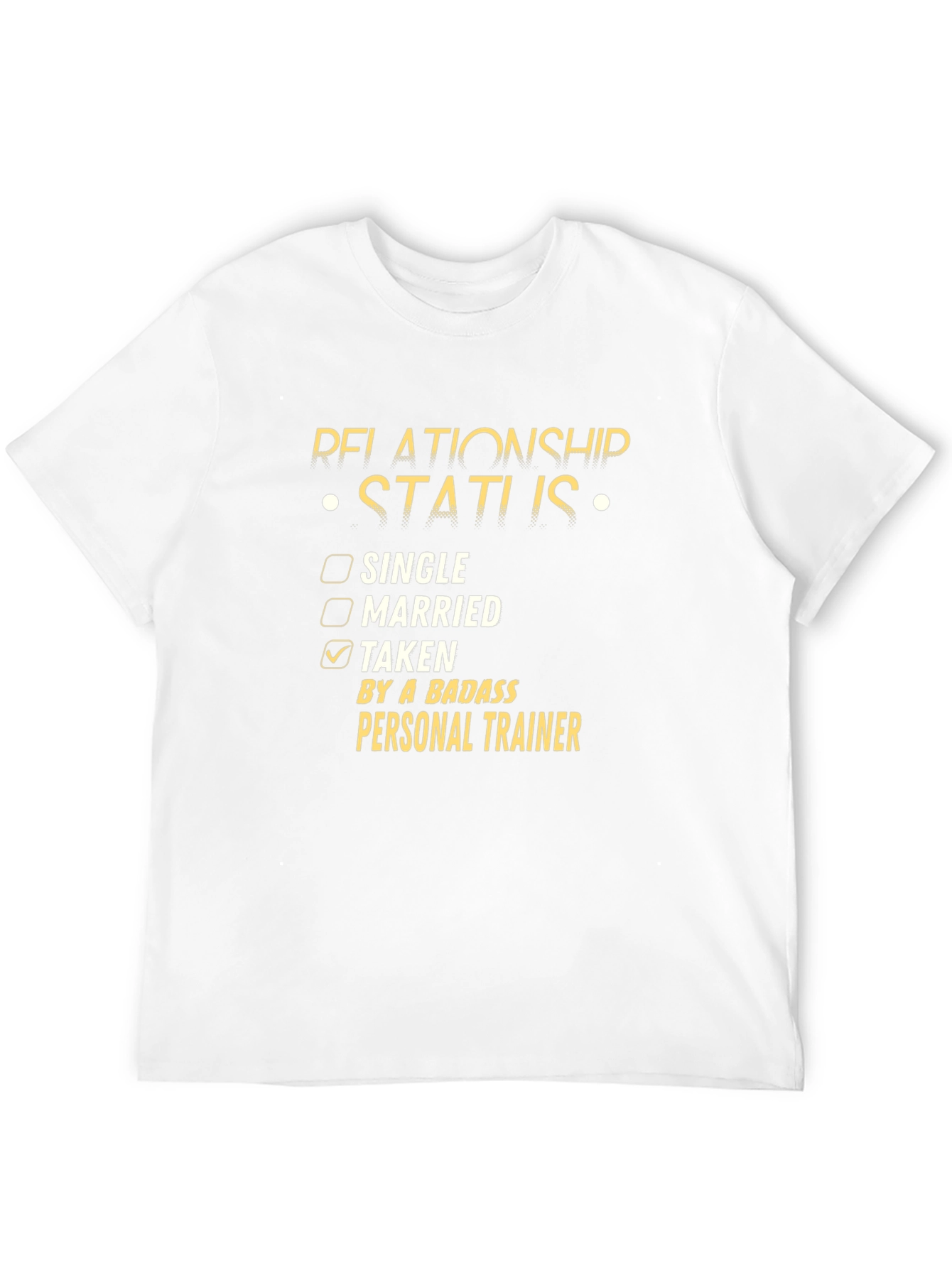 Relationship Status Personal Trainer T-Shirt