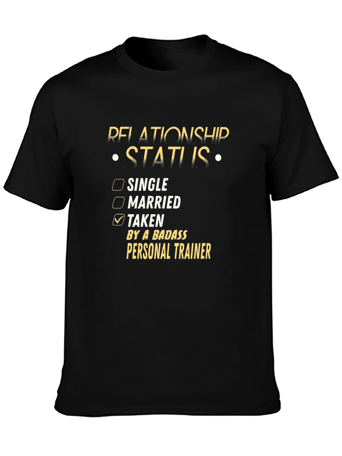 Relationship Status Personal Trainer T-Shirt