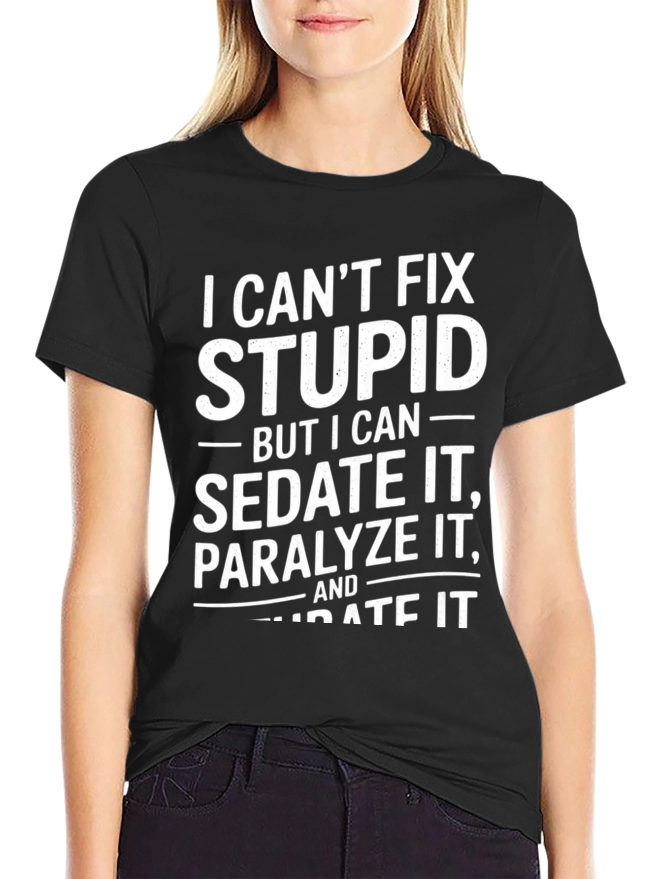 I Cant Fix Stupid Mens Graphic Tee