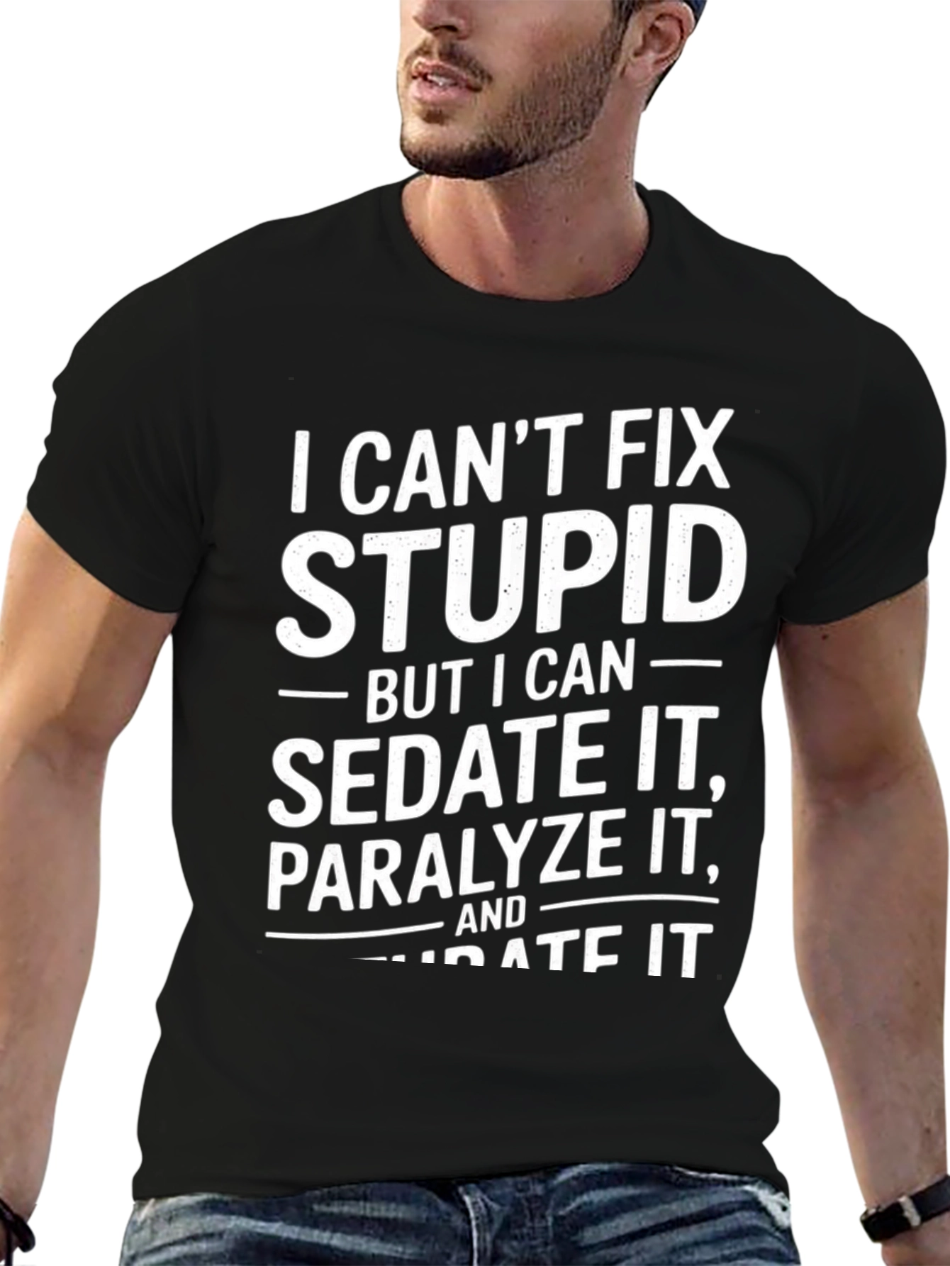 I Cant Fix Stupid Mens Graphic Tee
