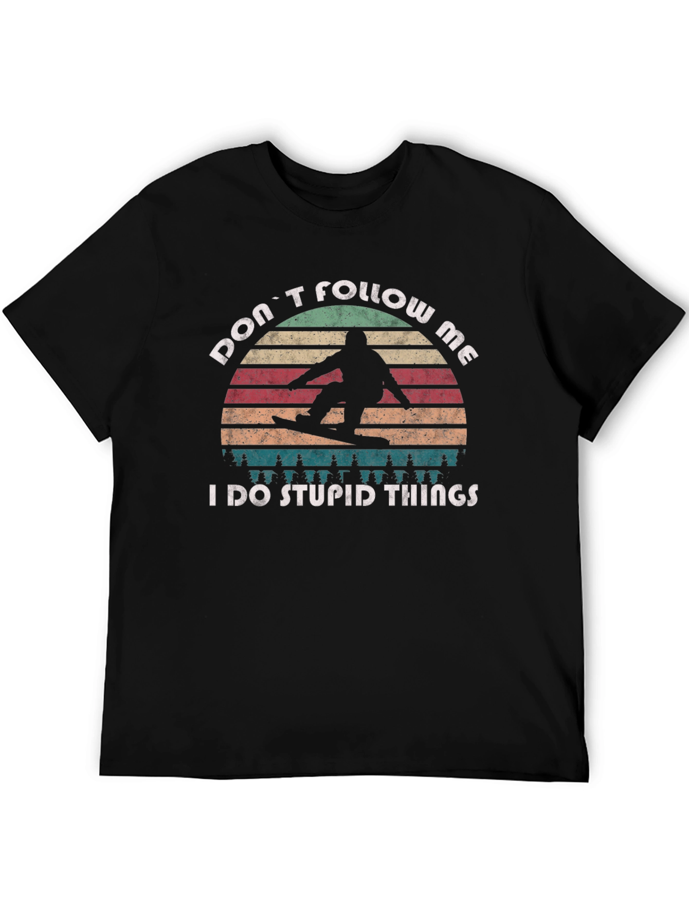 Dont Follow Me Funny Snowboarder T-Shirt