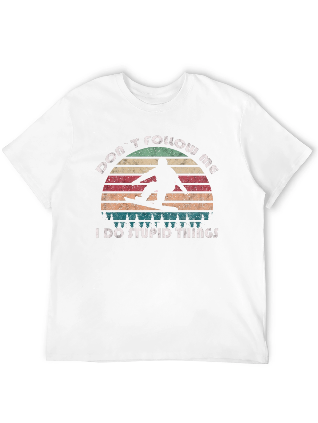 Dont Follow Me Funny Snowboarder T-Shirt