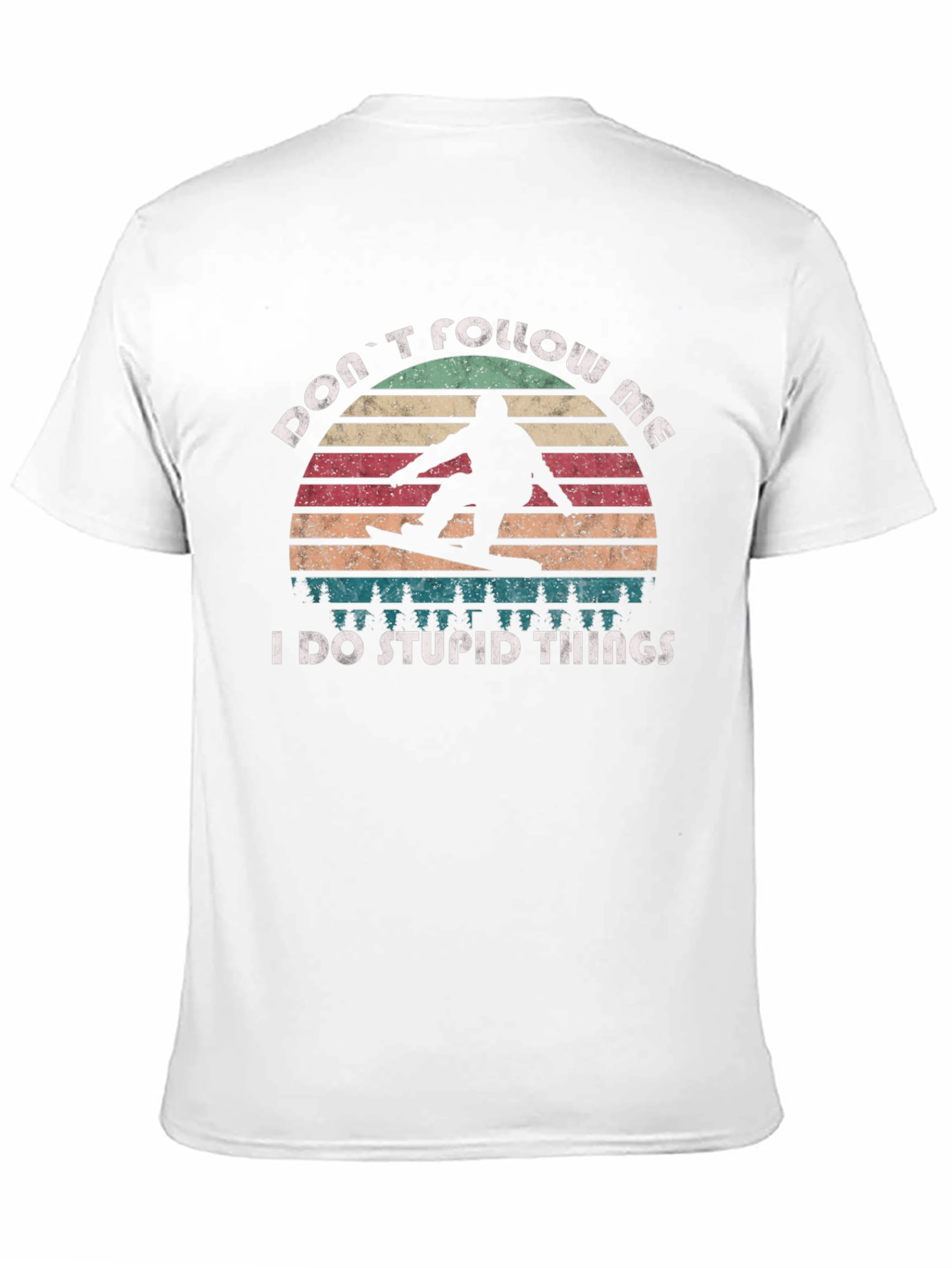 Dont Follow Me Funny Snowboarder T-Shirt