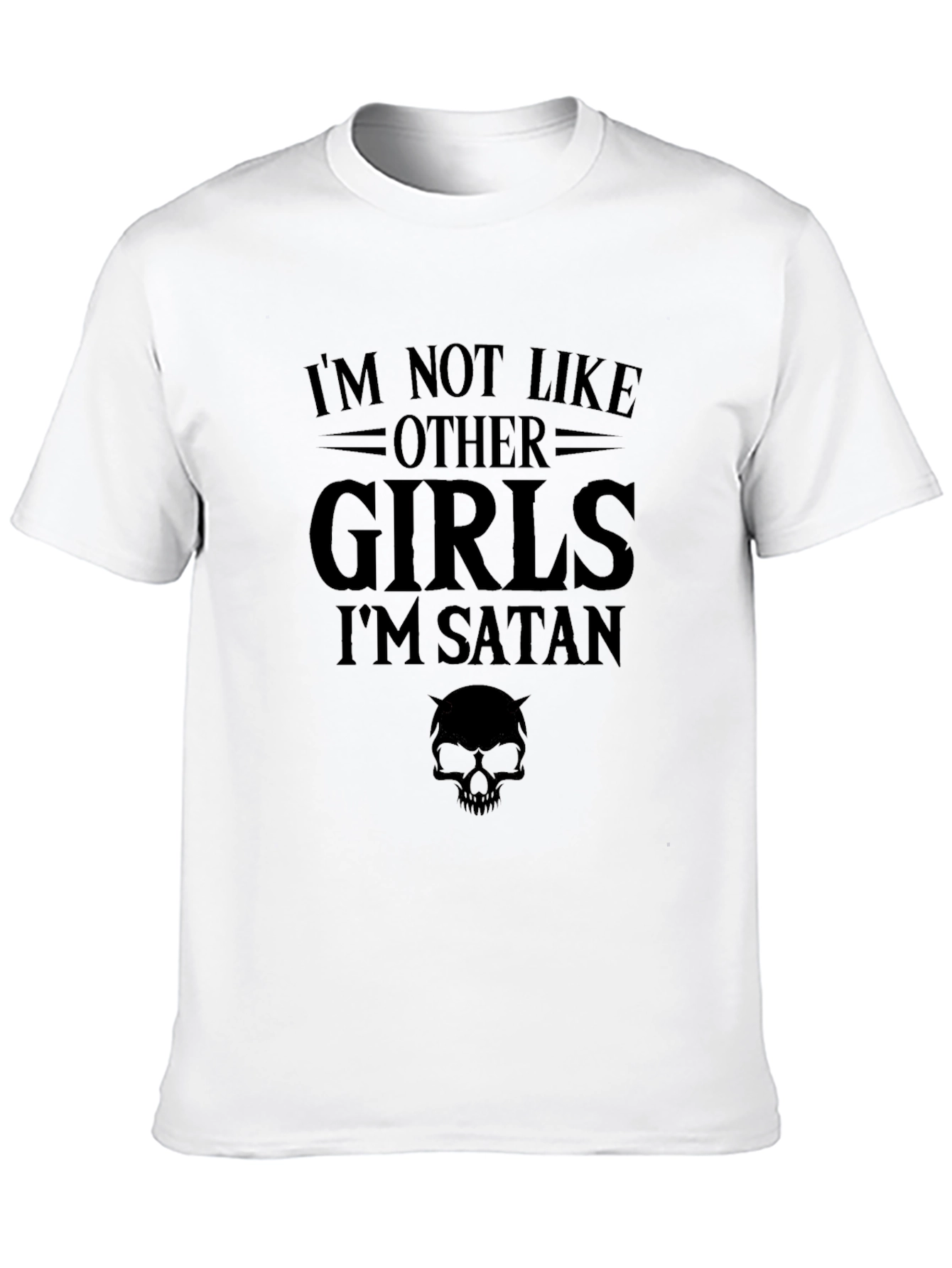Im Not Like Other Girls Im Satan Black T-Shirt